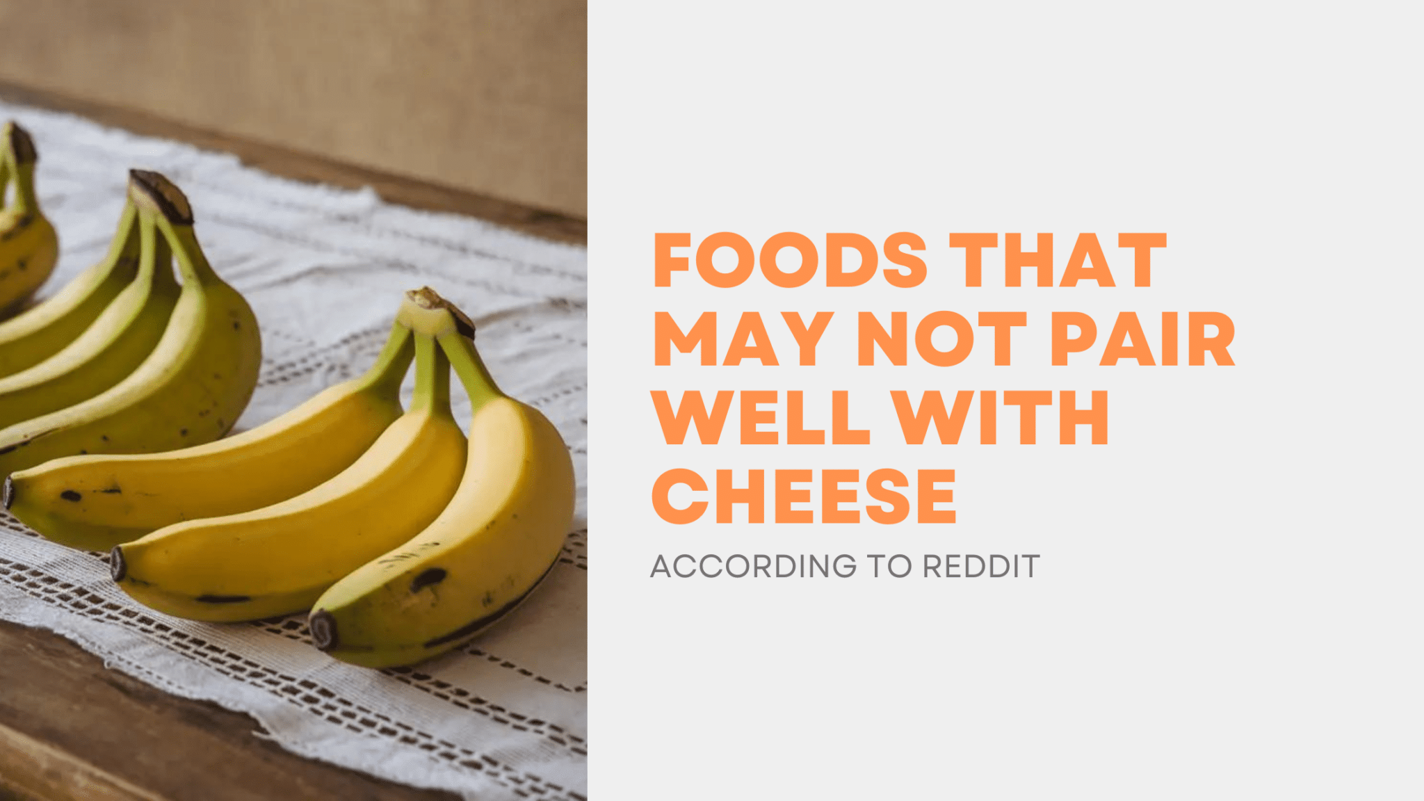 Foods That May Not Pair Well with Cheese, According to Reddit