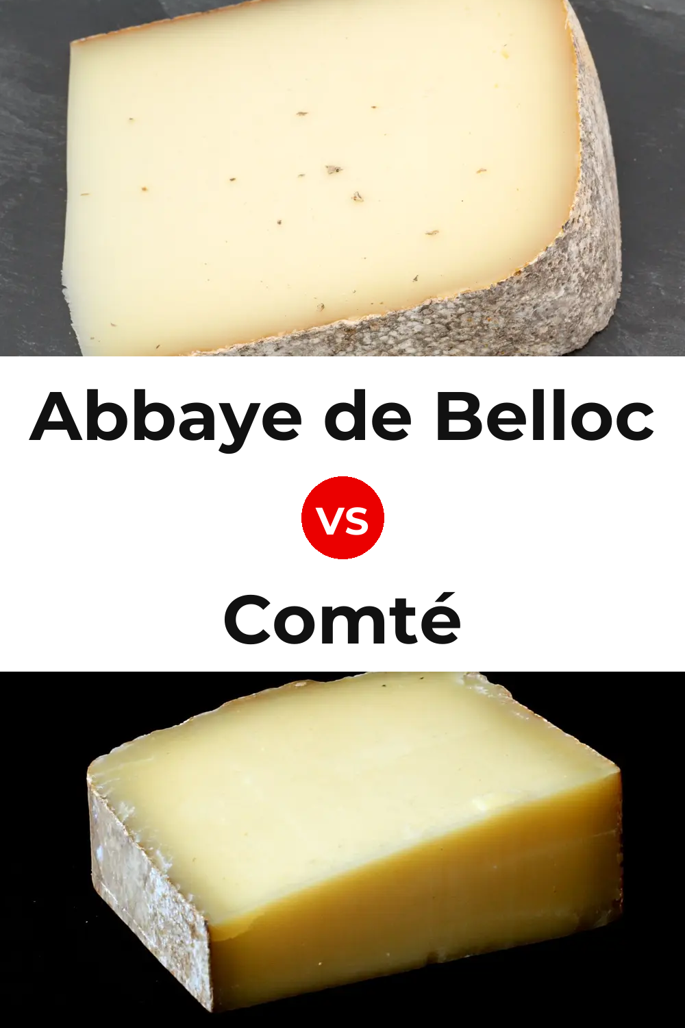 Abbaye de Belloc Cheese vs Comté Cheese Pinterest comparison