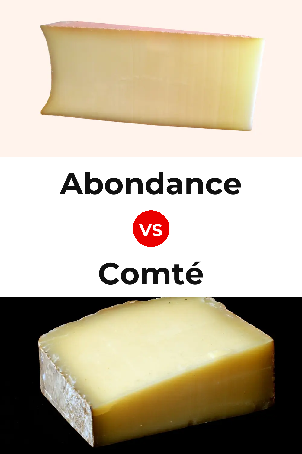 Abondance Cheese vs Comté Cheese Pinterest comparison