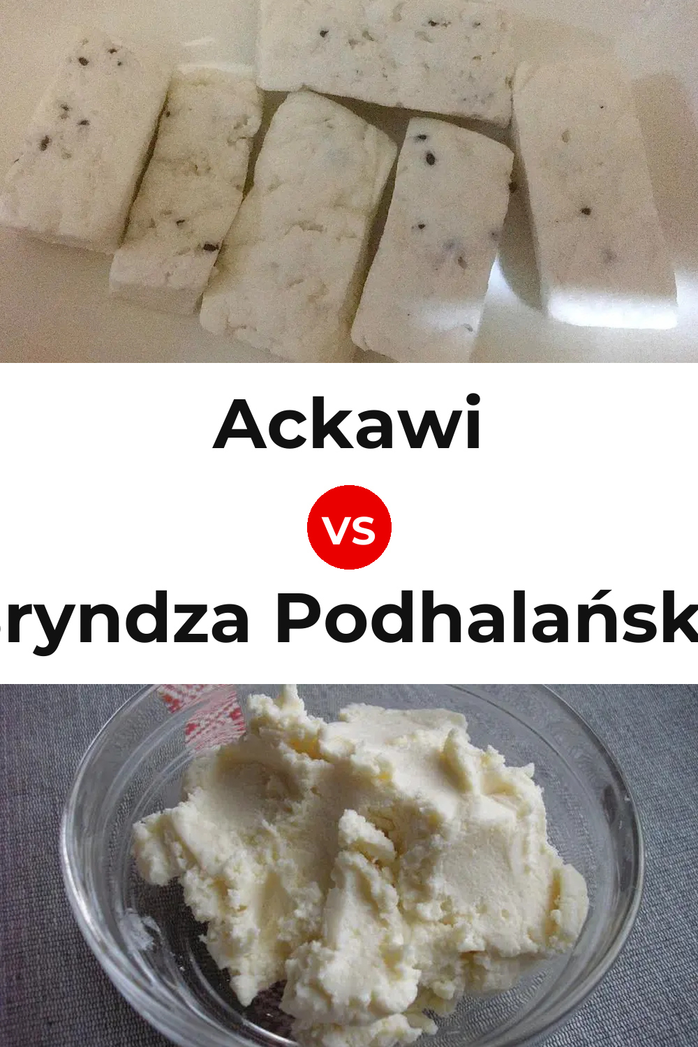 Ackawi Cheese vs Bryndza Podhalańska Cheese Pinterest comparison