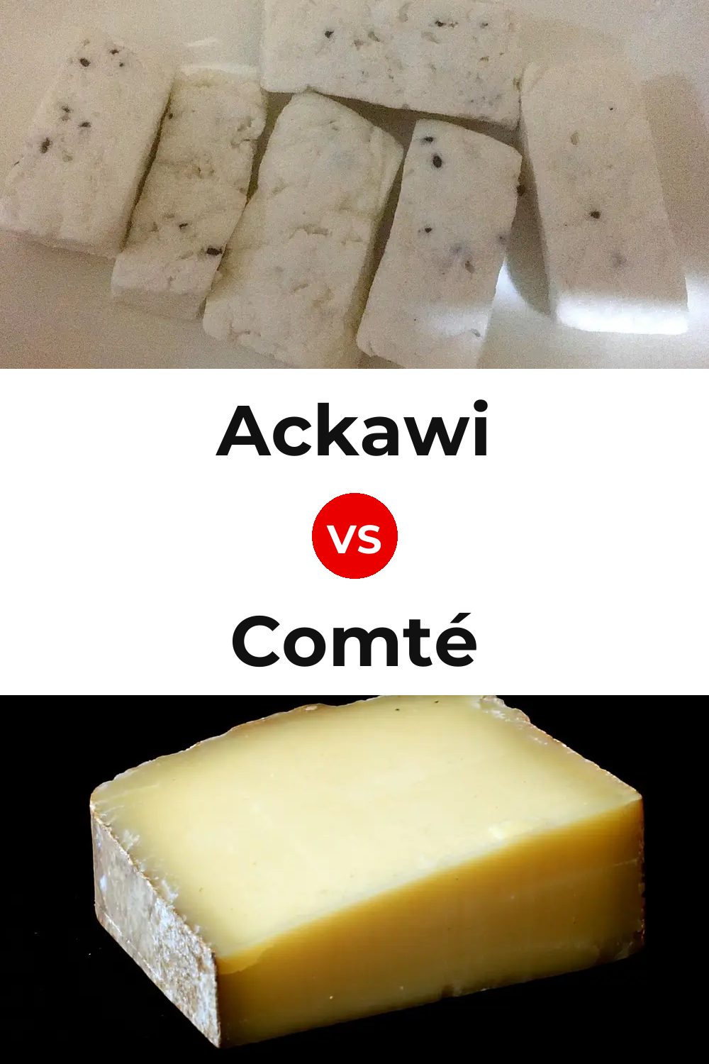 Ackawi Cheese vs Comté Cheese Pinterest comparison