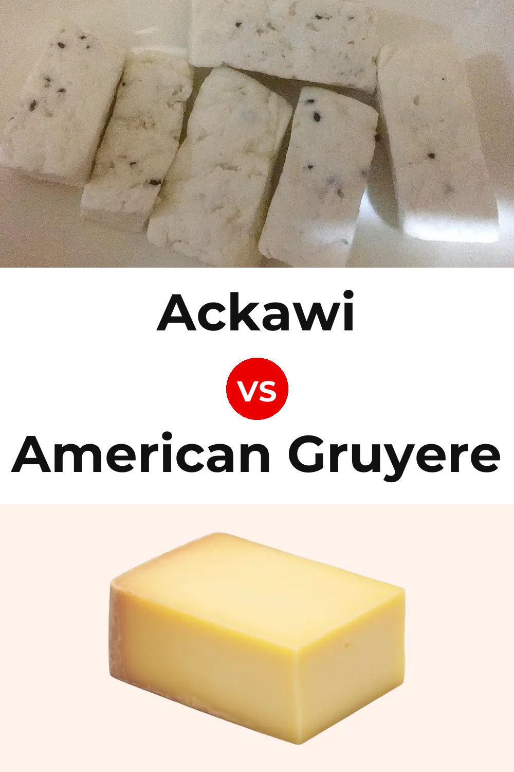 Ackawi Cheese vs American Gruyere Cheese Pinterest comparison