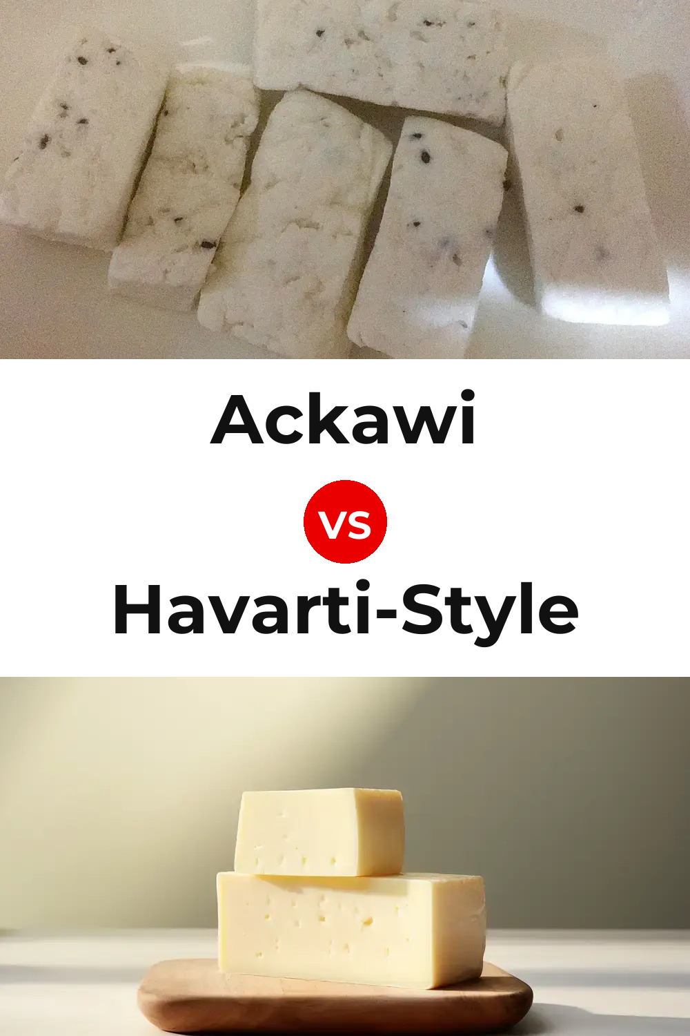 Ackawi Cheese vs Havarti-Style Cheese Pinterest comparison
