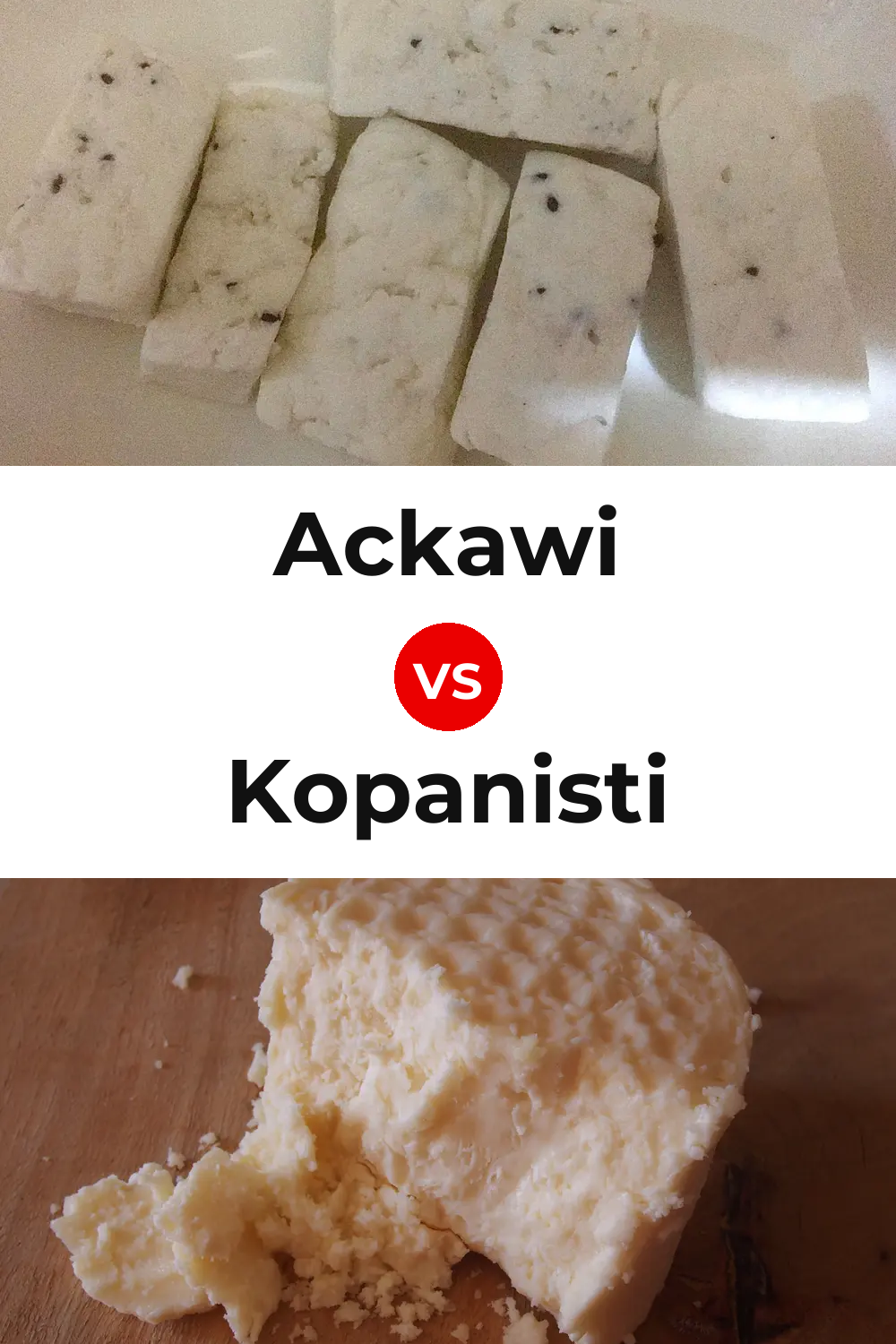 Ackawi Cheese vs Kopanisti Cheese Pinterest comparison