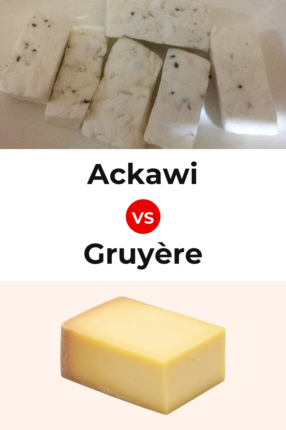 Ackawi Cheese vs Gruyère Cheese Pinterest comparison