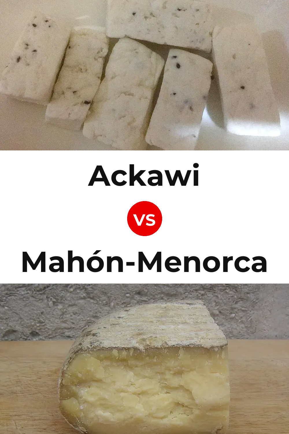 Ackawi Cheese vs Mahón-Menorca Cheese Pinterest comparison