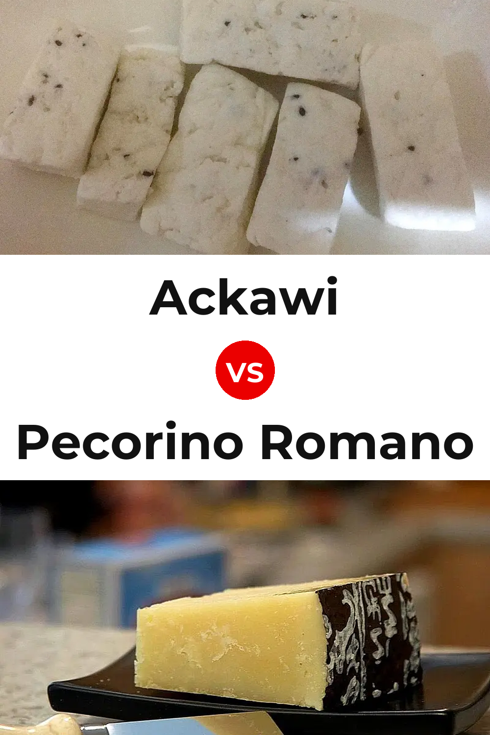 Ackawi Cheese vs Pecorino Romano Cheese Pinterest comparison