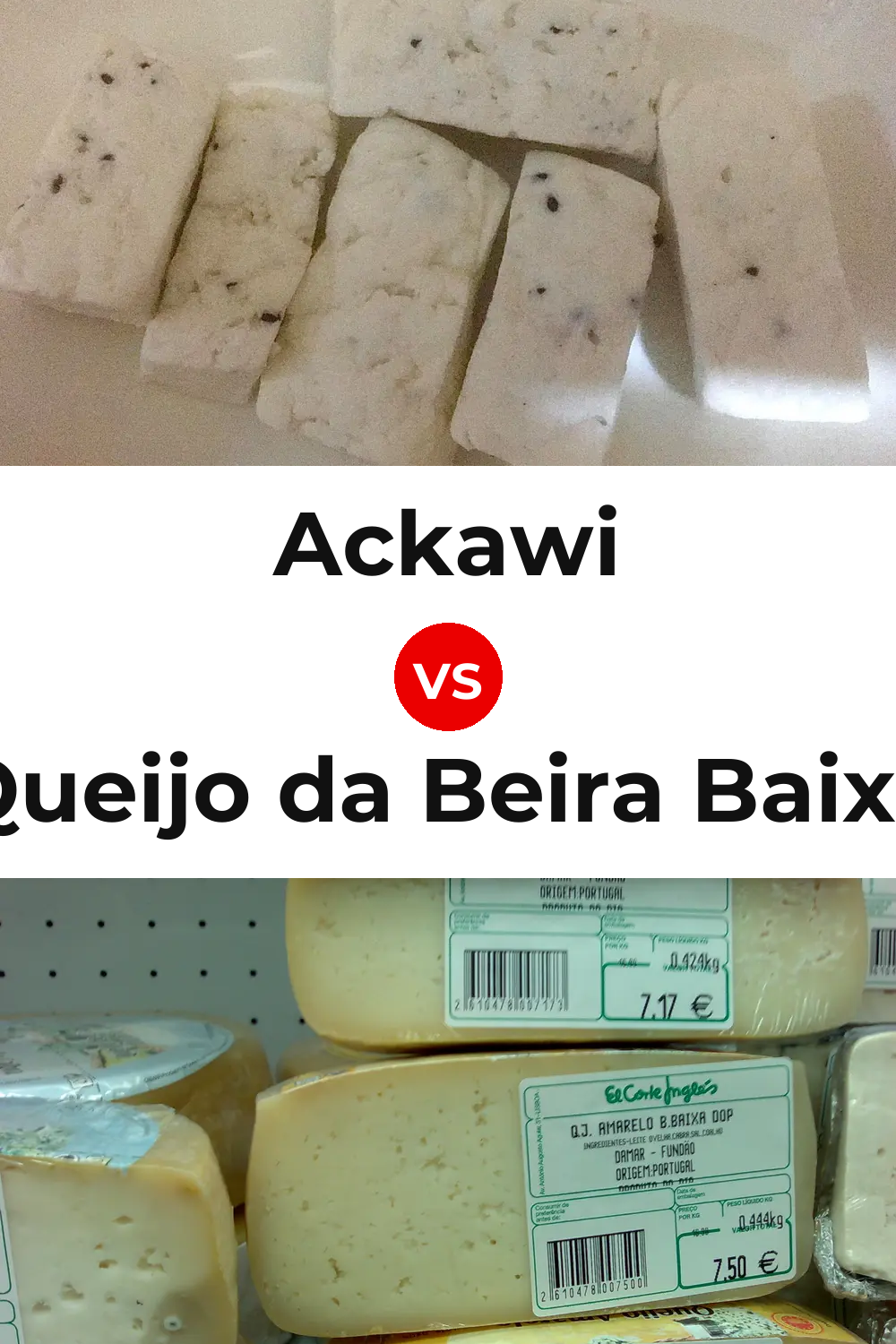 Ackawi Cheese vs Queijo da Beira Baixa Pinterest comparison