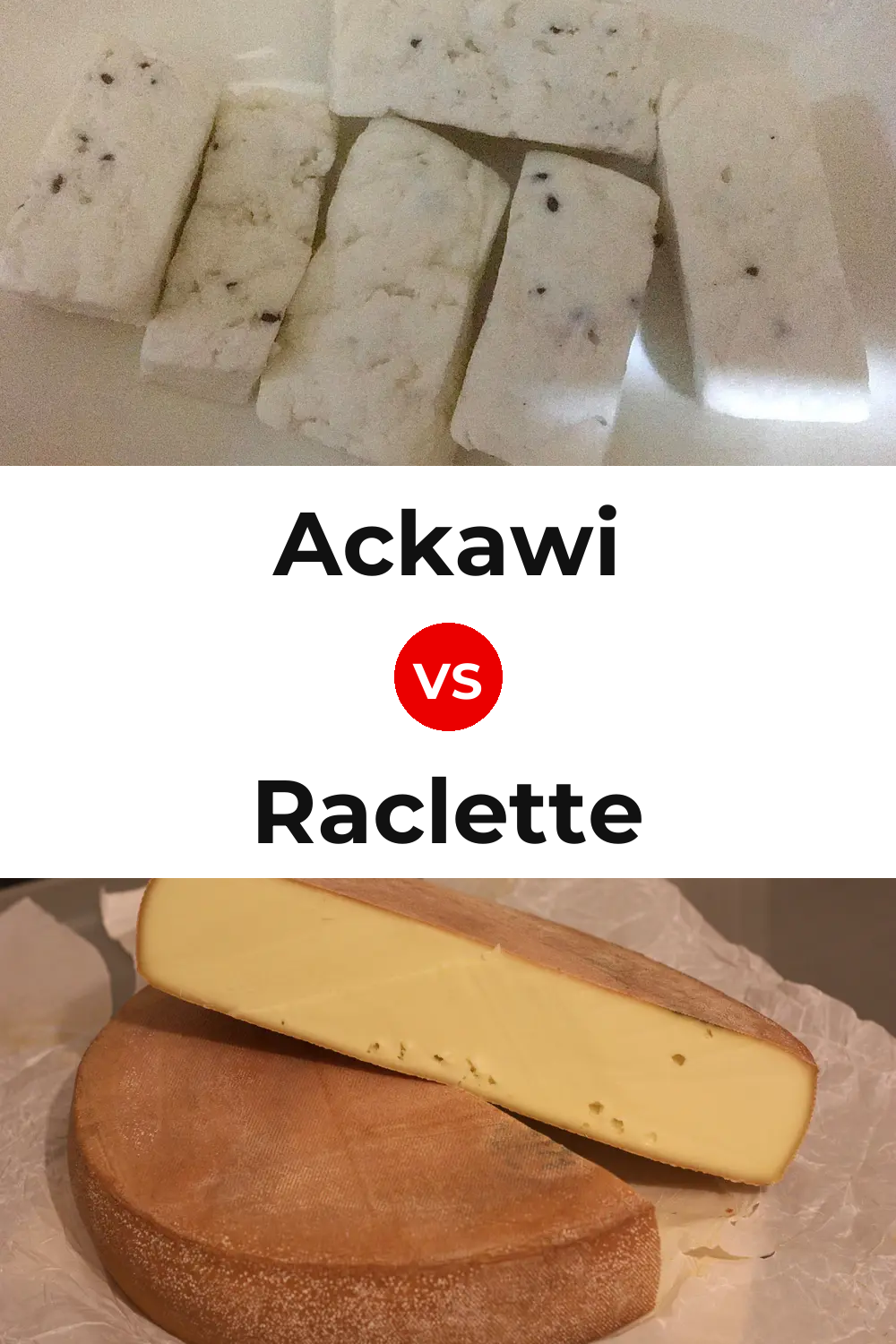 Ackawi Cheese vs Raclette Cheese Pinterest comparison