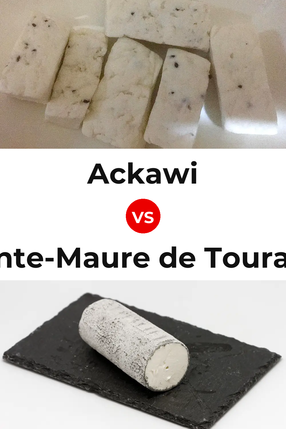 Ackawi Cheese vs Sainte-Maure de Touraine Cheese Pinterest comparison