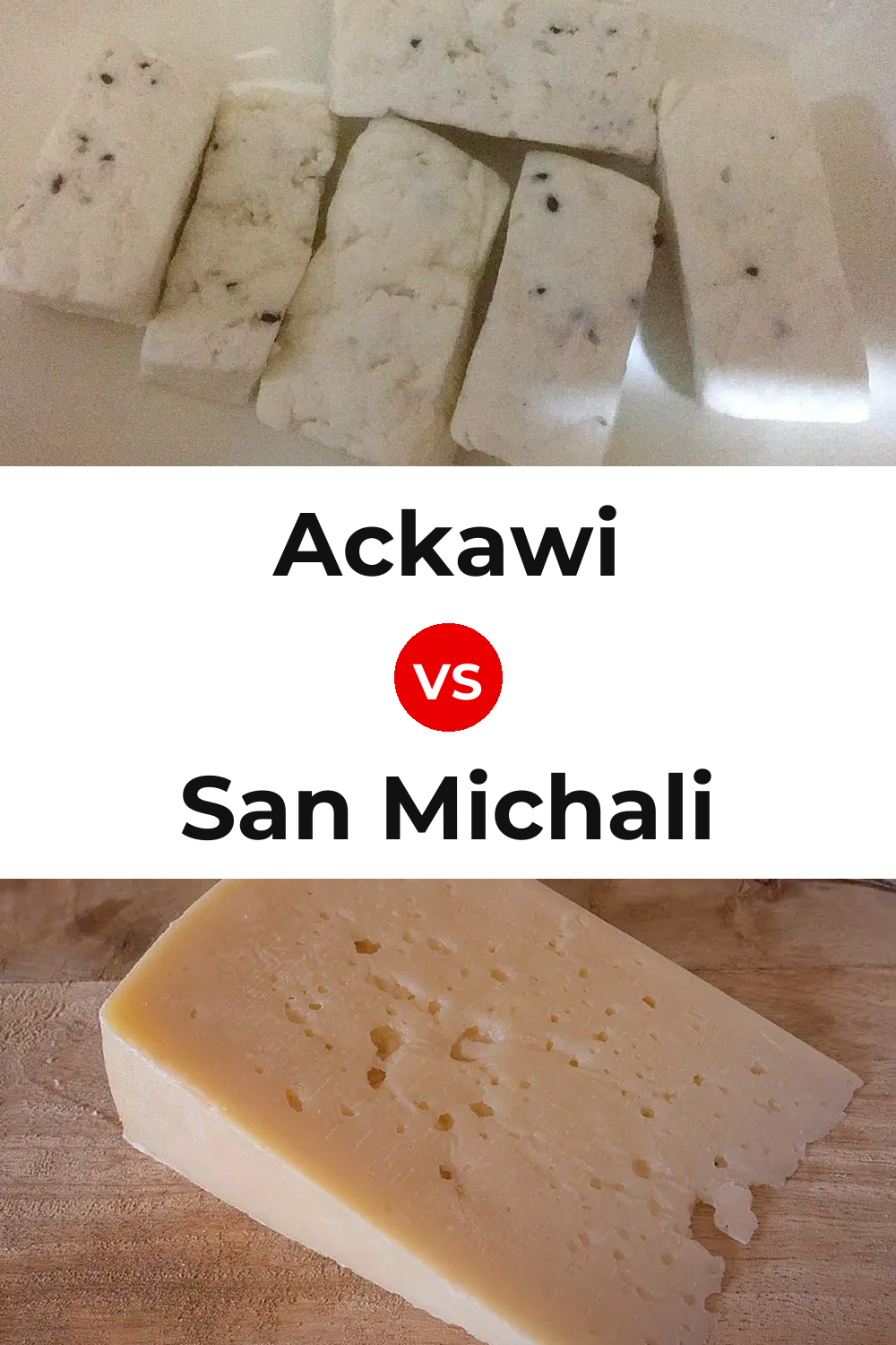 Ackawi Cheese vs San Michali Cheese Pinterest comparison