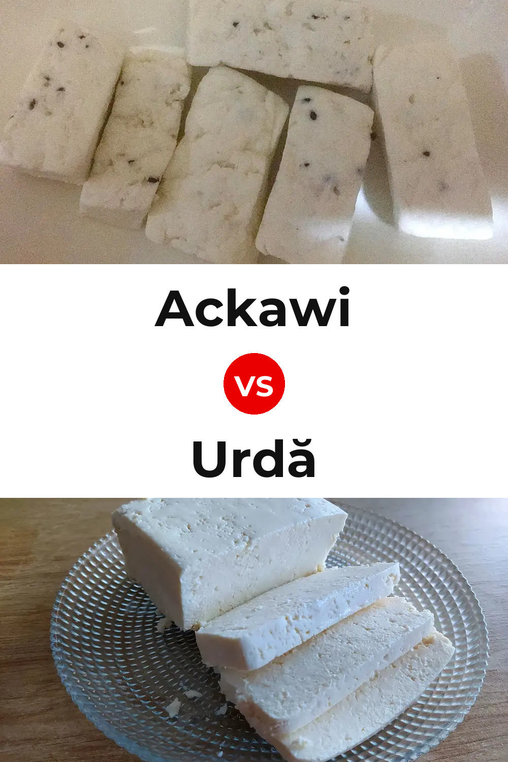 Ackawi Cheese vs Urdă Cheese Pinterest comparison