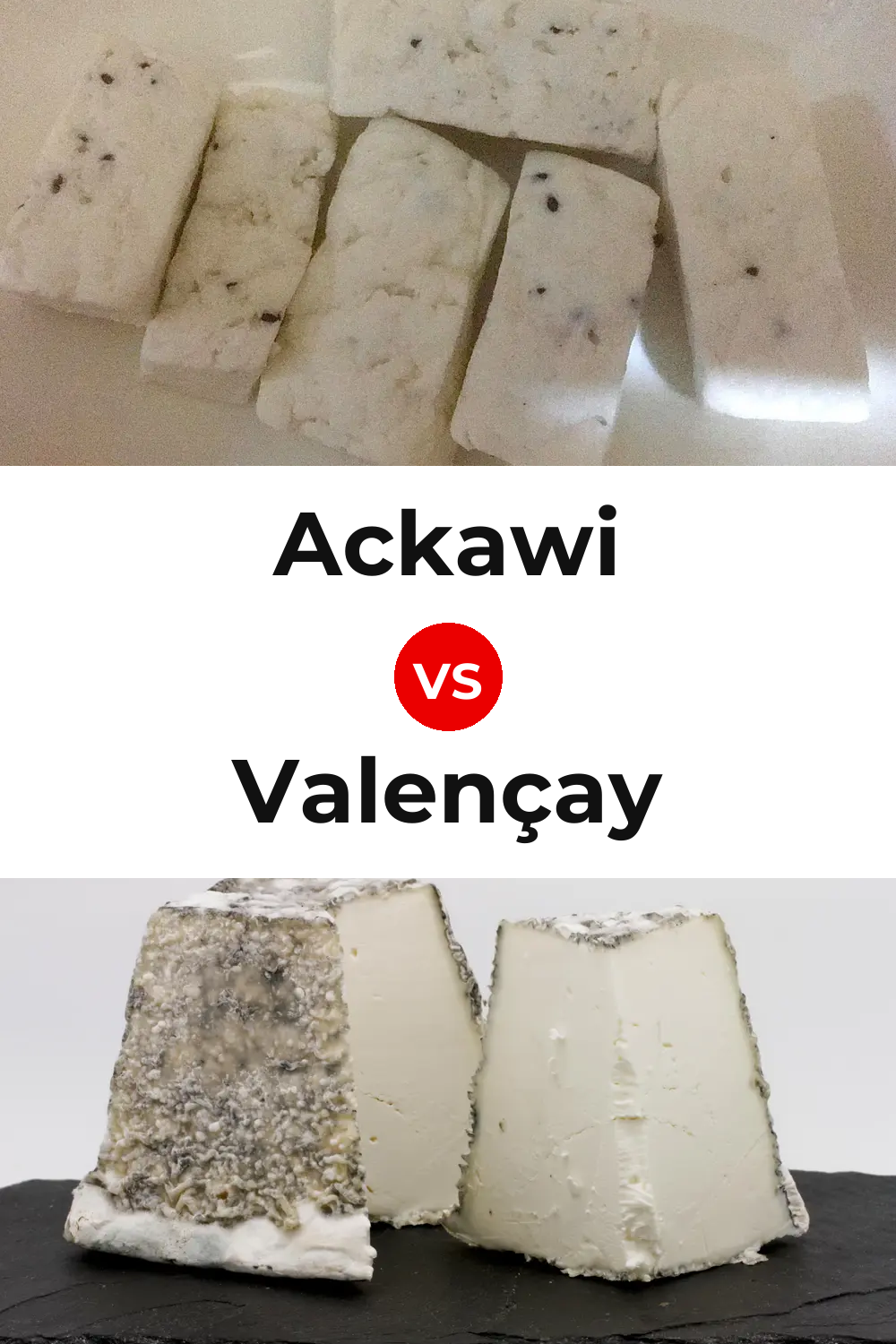 Ackawi Cheese vs Valençay Cheese Pinterest comparison