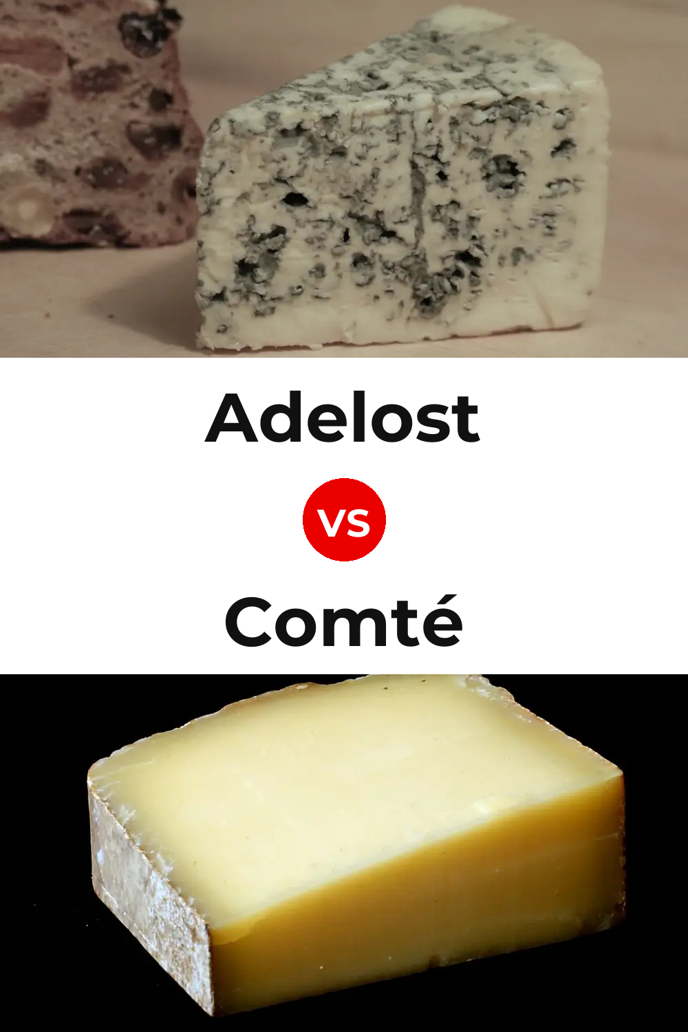 Adelost Cheese vs Comté Cheese Pinterest comparison