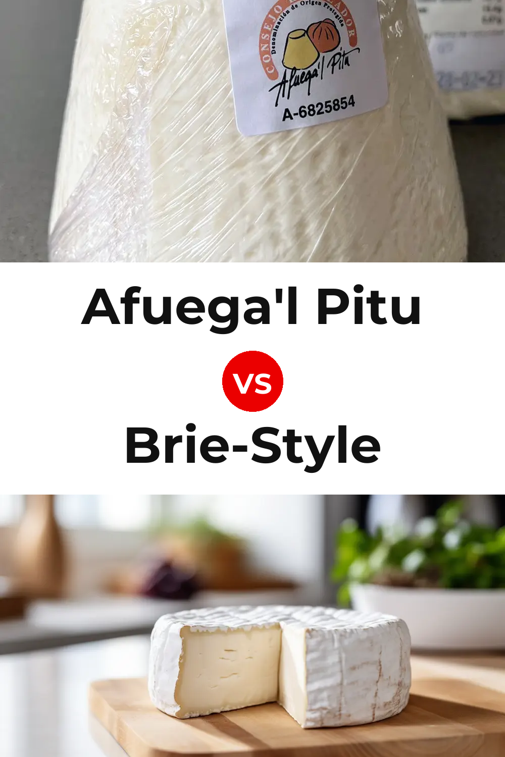 Afuega'l Pitu Cheese vs Brie-Style Cheese Pinterest comparison