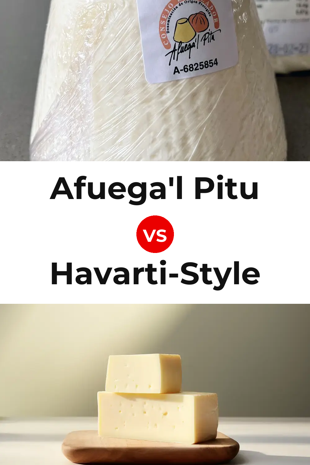 Afuega'l Pitu Cheese vs Havarti-Style Cheese Pinterest comparison