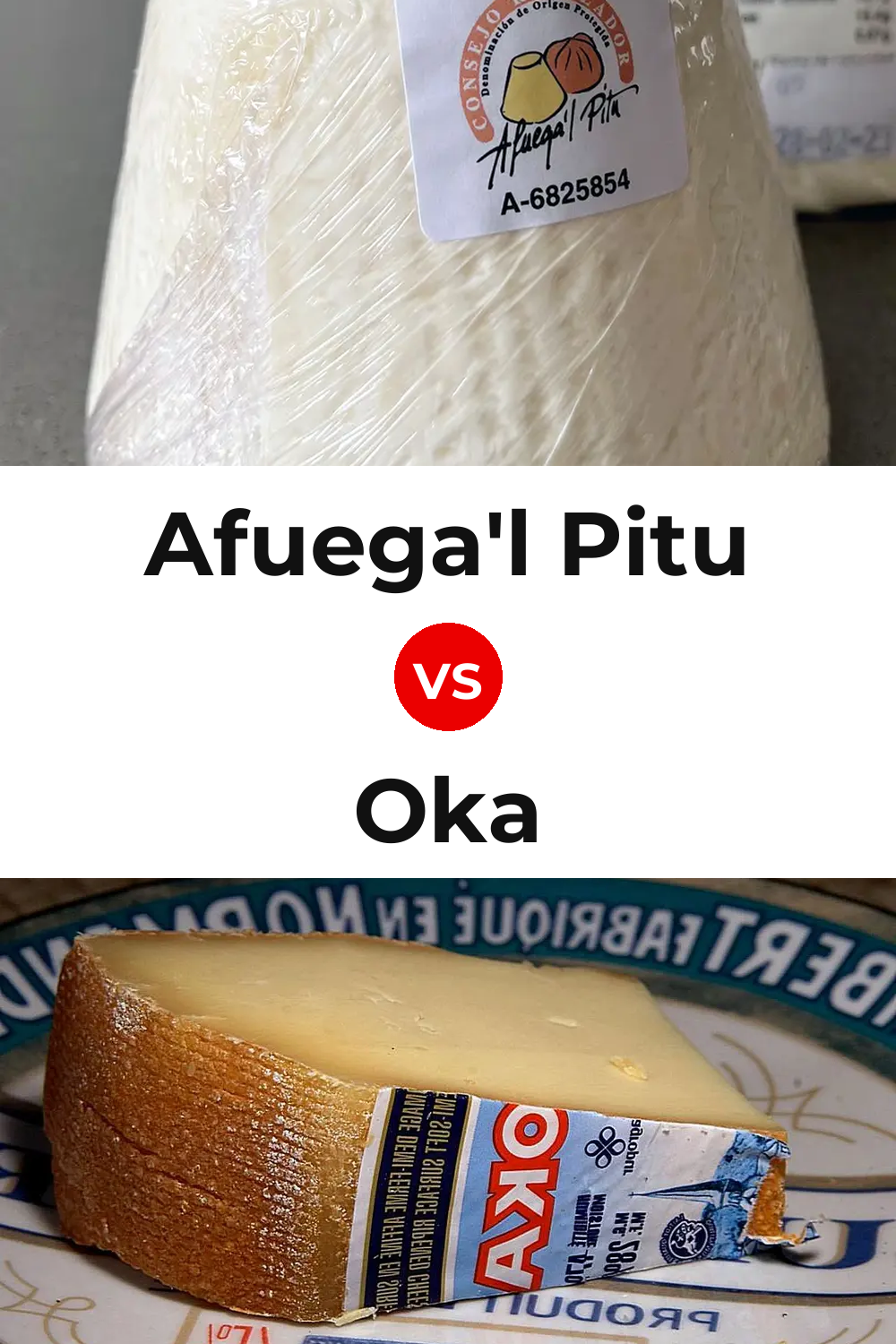 Afuega'l Pitu Cheese vs Oka Cheese Pinterest comparison