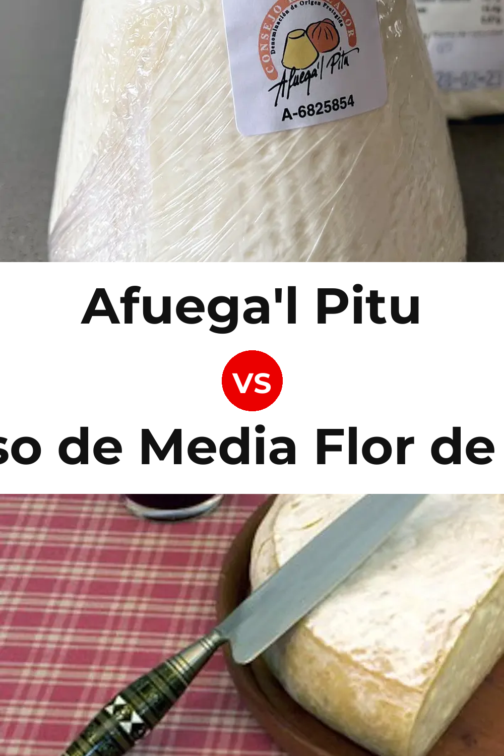 Afuega'l Pitu Cheese vs Queso de Media Flor de Guía Pinterest comparison
