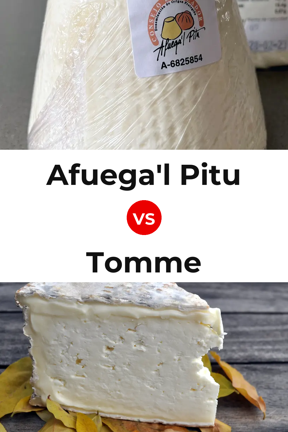 Afuega'l Pitu Cheese vs Tomme Cheese Pinterest comparison