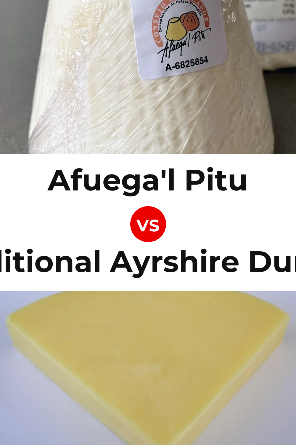 Afuega'l Pitu Cheese vs Traditional Ayrshire Dunlop Cheese Pinterest comparison