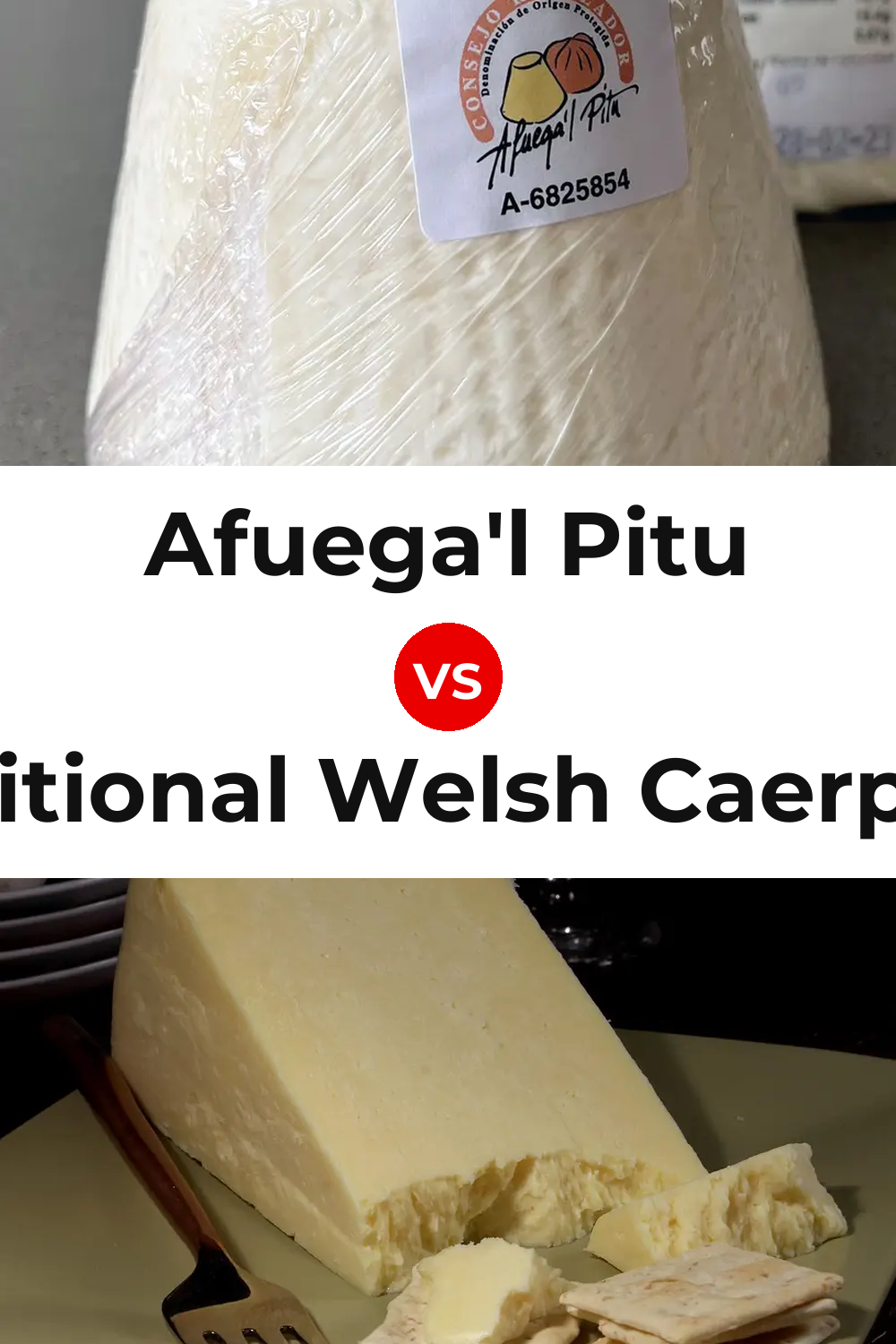 Afuega'l Pitu Cheese vs Traditional Welsh Caerphilly Cheese Pinterest comparison