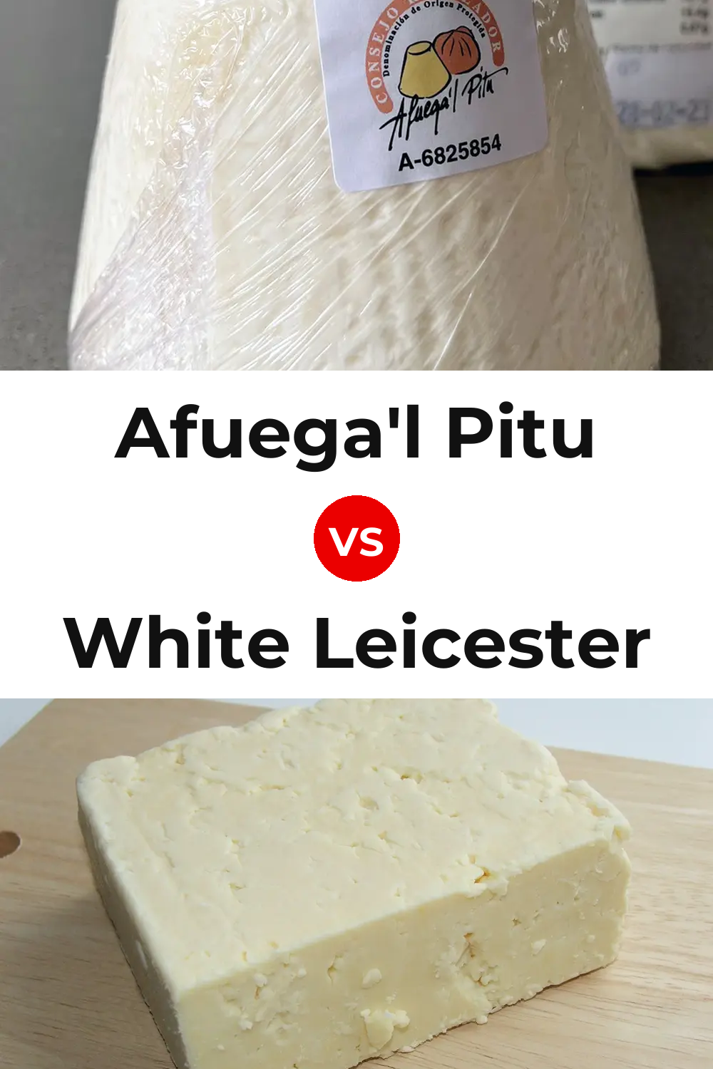 Afuega'l Pitu Cheese vs White Leicester Cheese Pinterest comparison