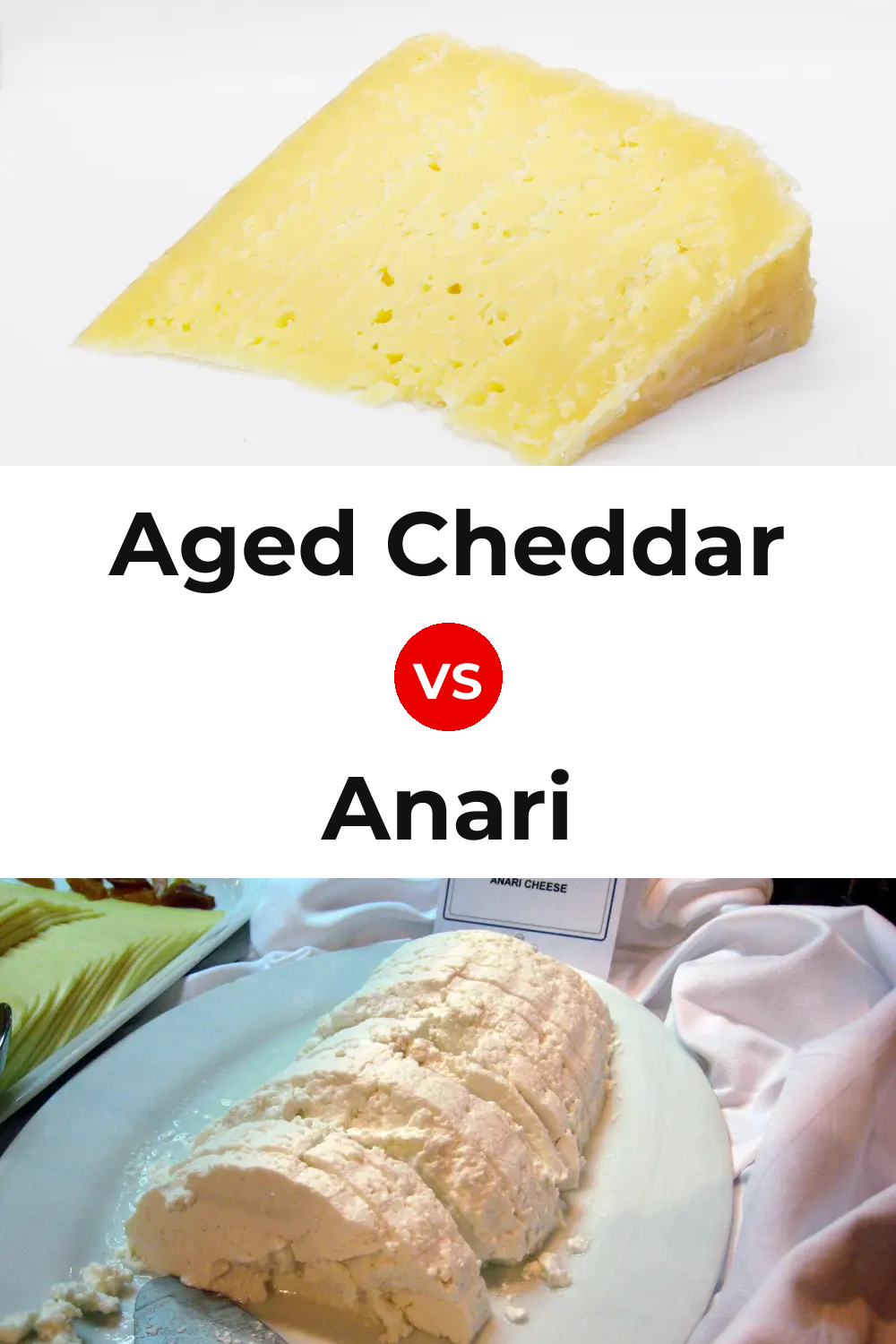 Aged Cheddar Cheese vs Anari Cheese Pinterest comparison