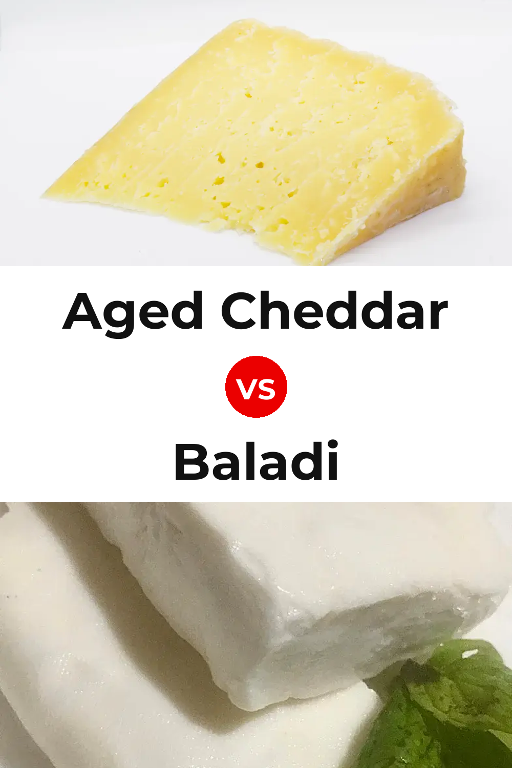 Aged Cheddar Cheese vs Baladi Cheese Pinterest comparison