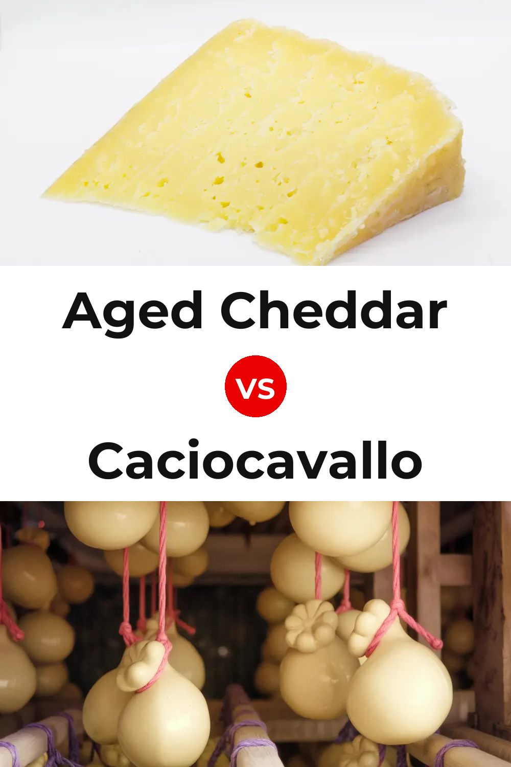 Aged Cheddar Cheese vs Caciocavallo Cheese Pinterest comparison