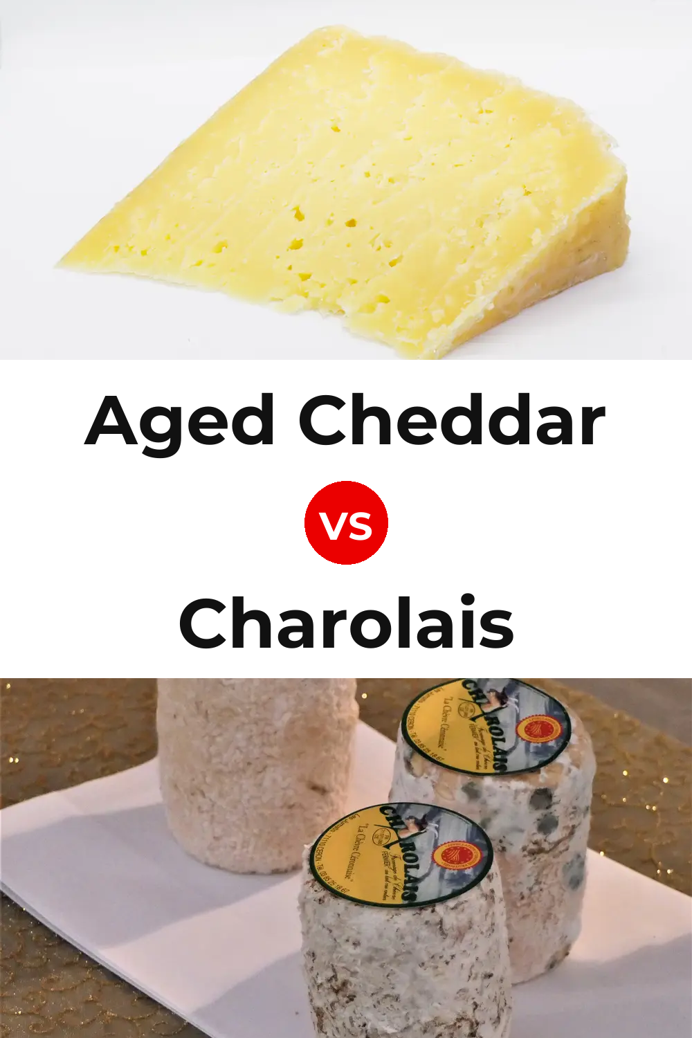 Aged Cheddar Cheese vs Charolais Cheese Pinterest comparison