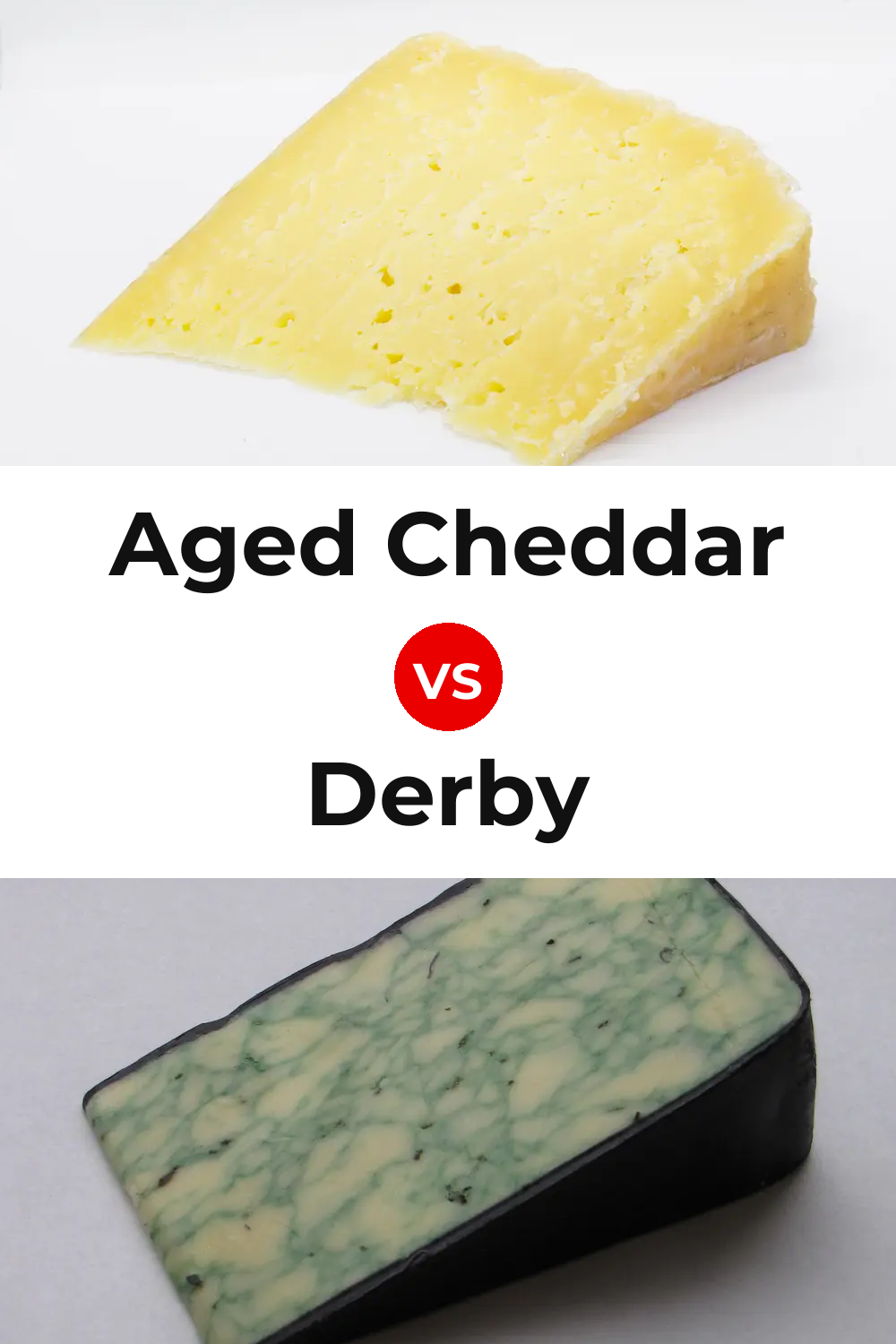 Aged Cheddar Cheese vs Derby Cheese Pinterest comparison