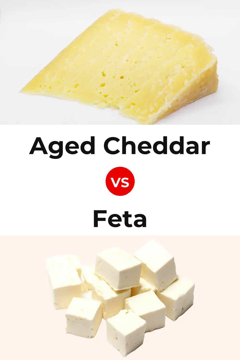 Aged Cheddar Cheese vs Feta Cheese Pinterest comparison