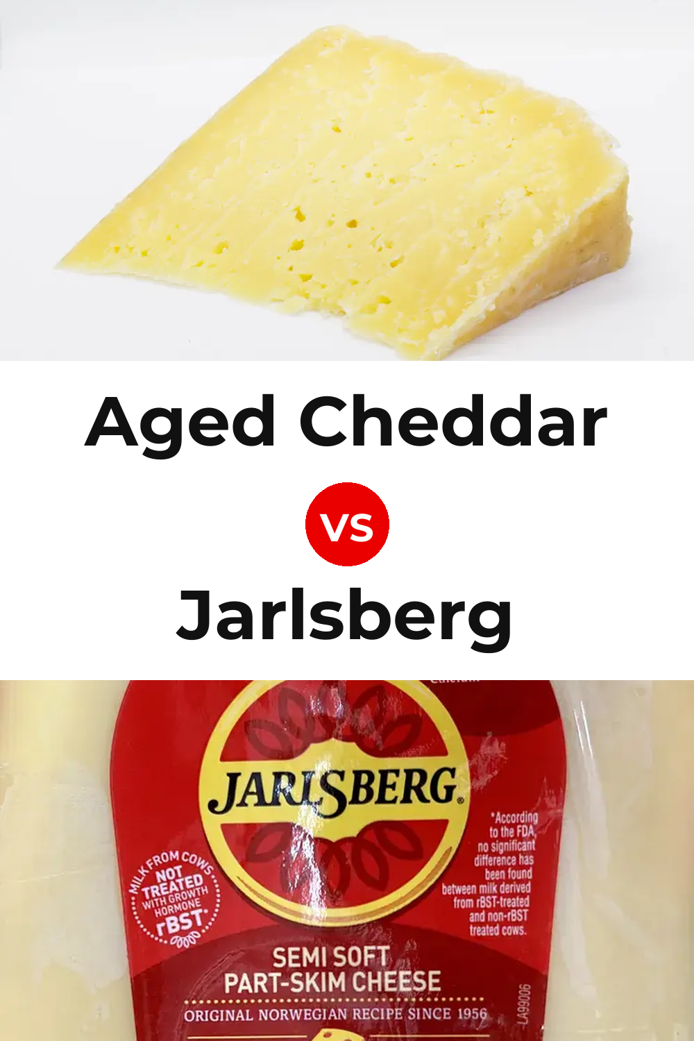 Aged Cheddar Cheese vs Jarlsberg Cheese Pinterest comparison
