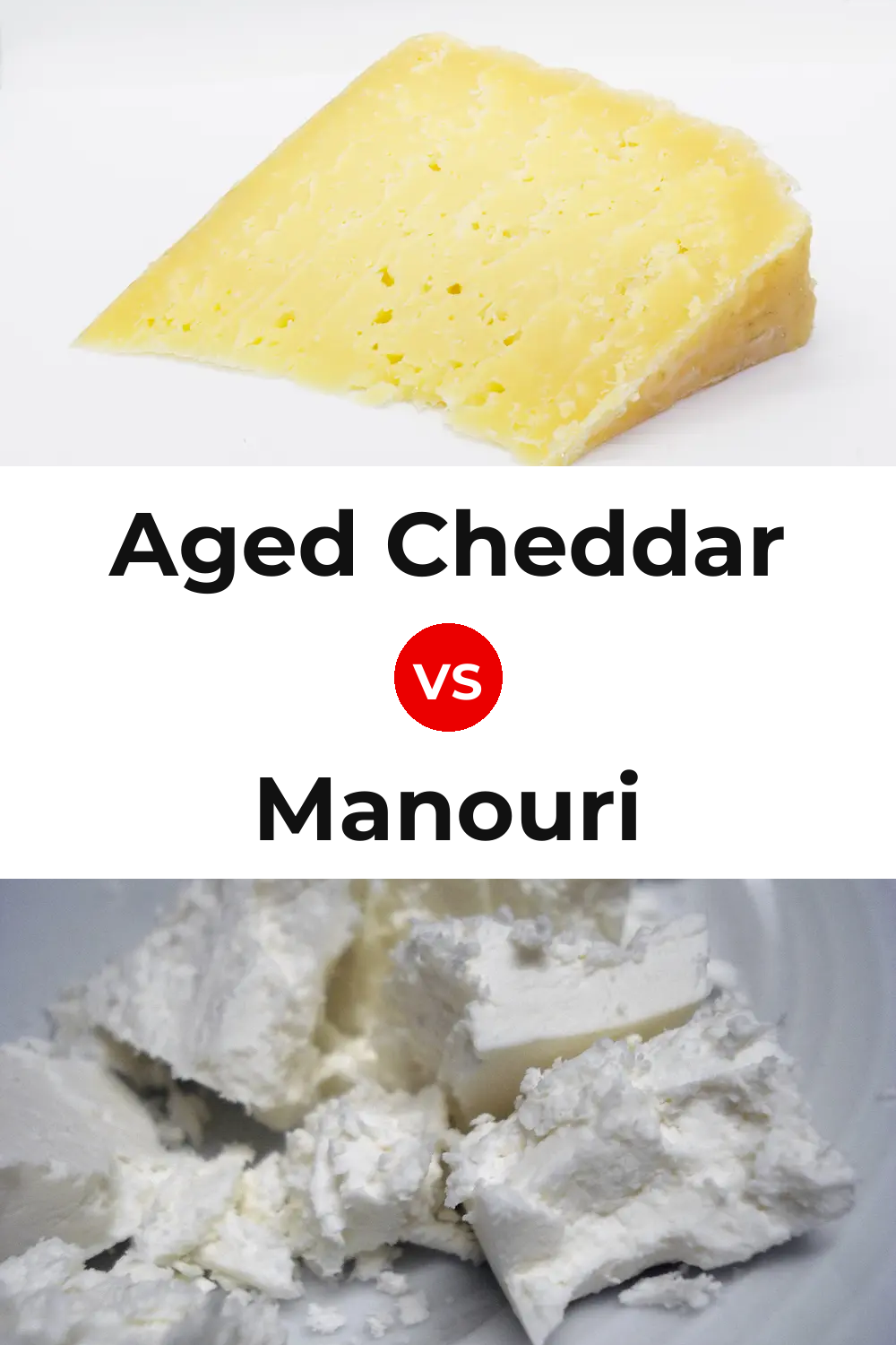 Aged Cheddar Cheese vs Manouri Cheese Pinterest comparison