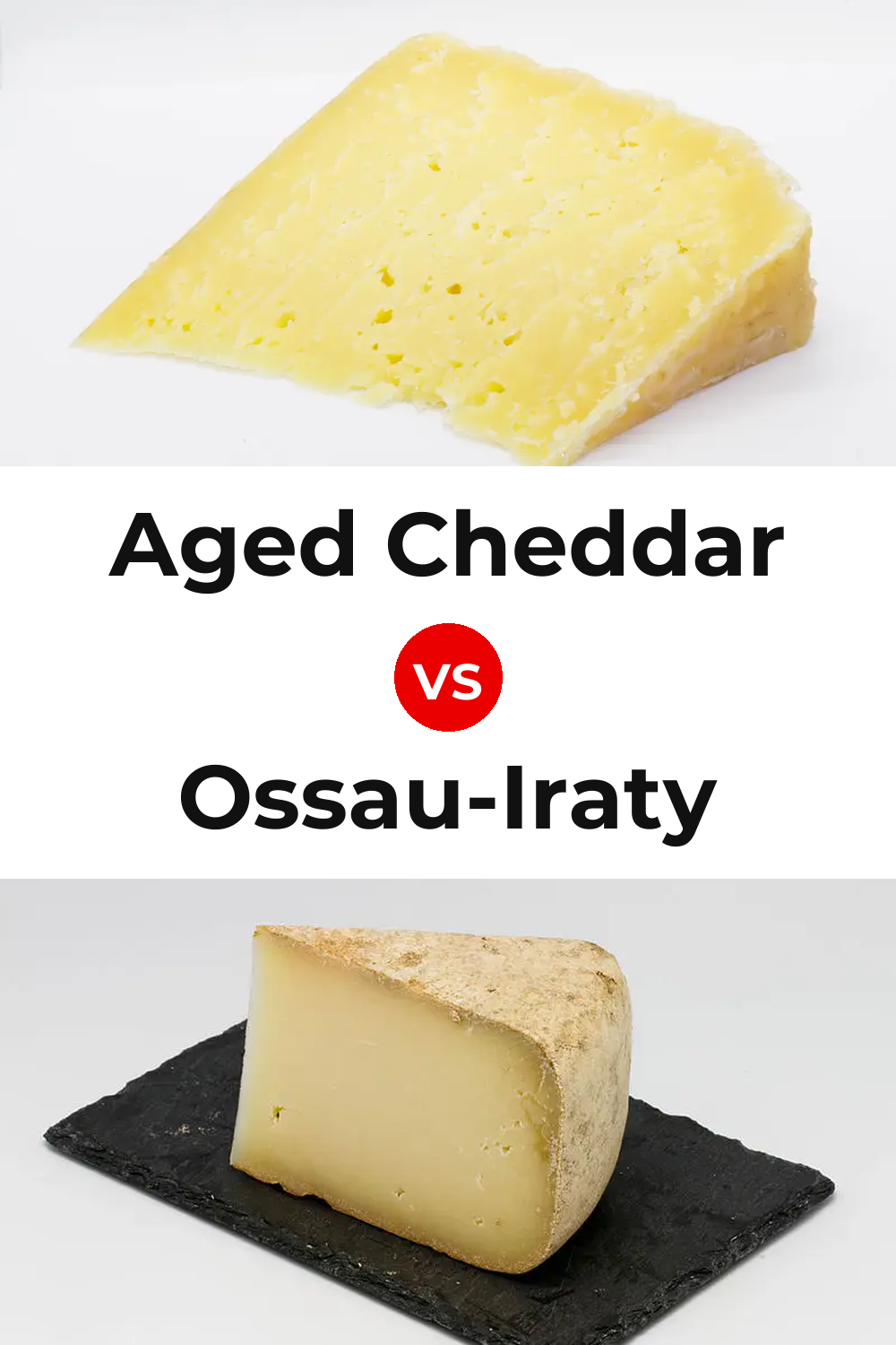 Aged Cheddar Cheese vs Ossau-Iraty Cheese Pinterest comparison