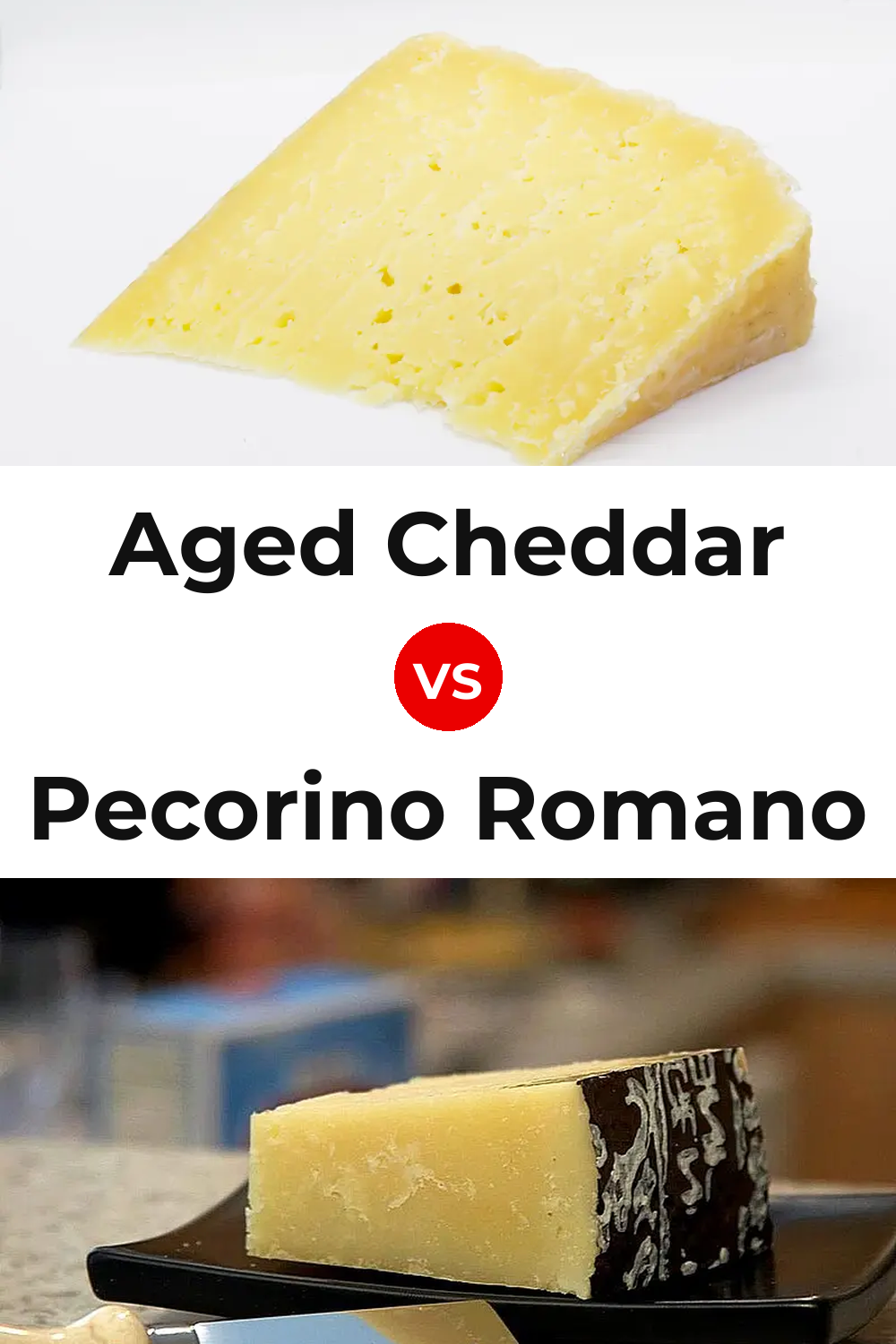 Aged Cheddar Cheese vs Pecorino Romano Cheese Pinterest comparison