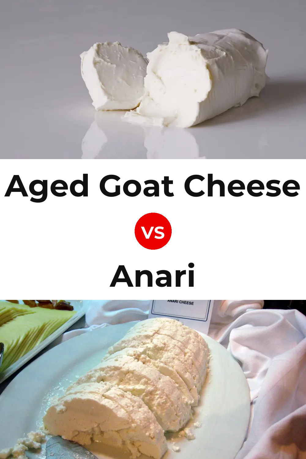 Aged Goat Cheese vs Anari Cheese Pinterest comparison