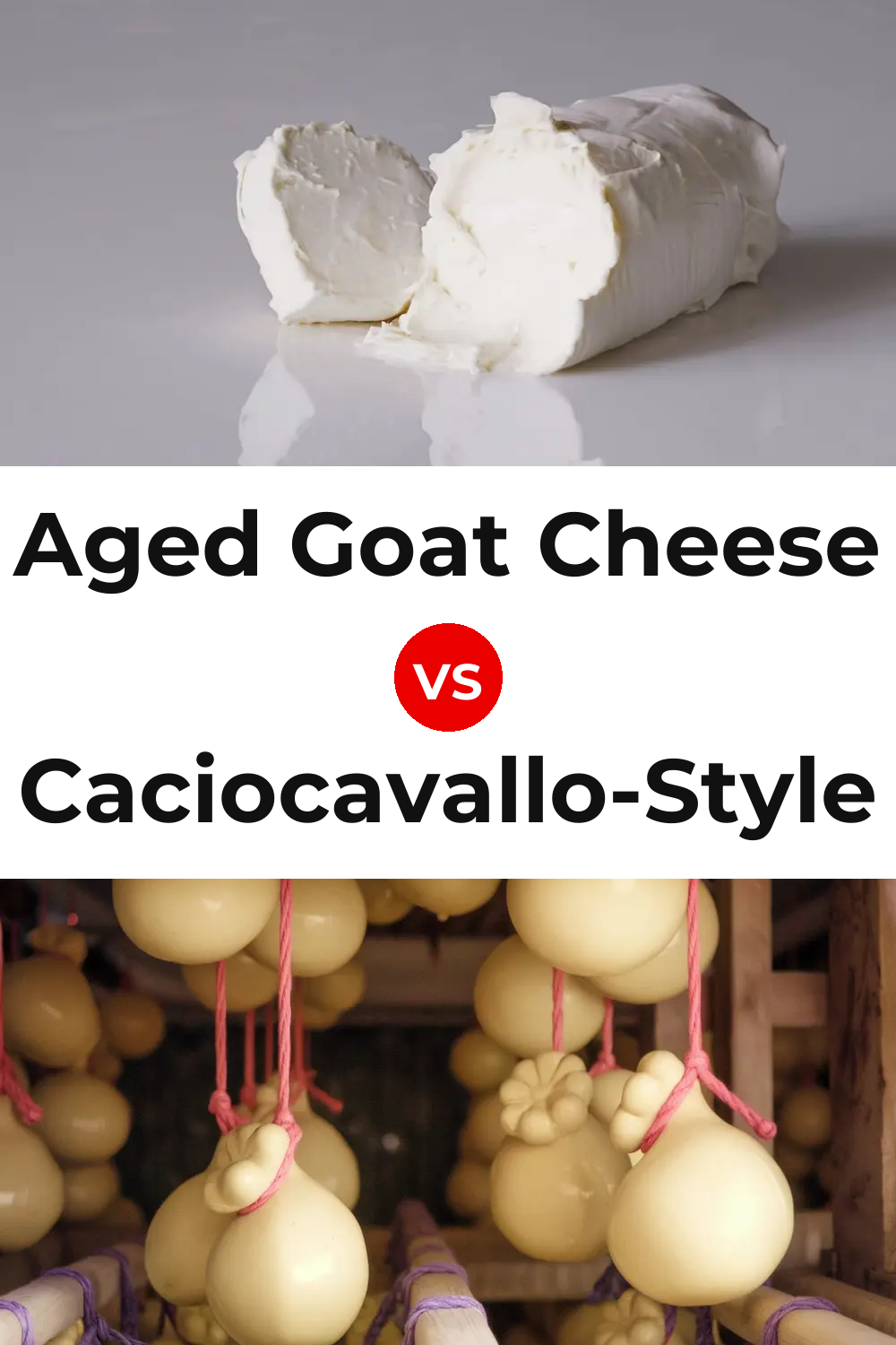 Aged Goat Cheese vs Caciocavallo-Style Cheese Pinterest comparison