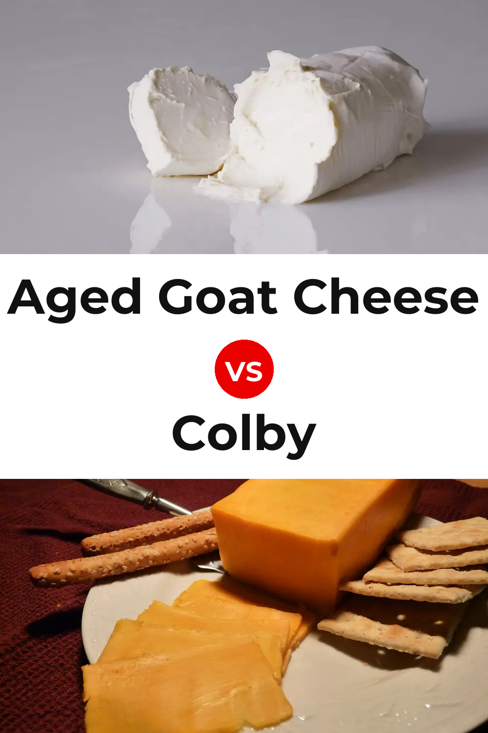 Aged Goat Cheese vs Colby Cheese Pinterest comparison