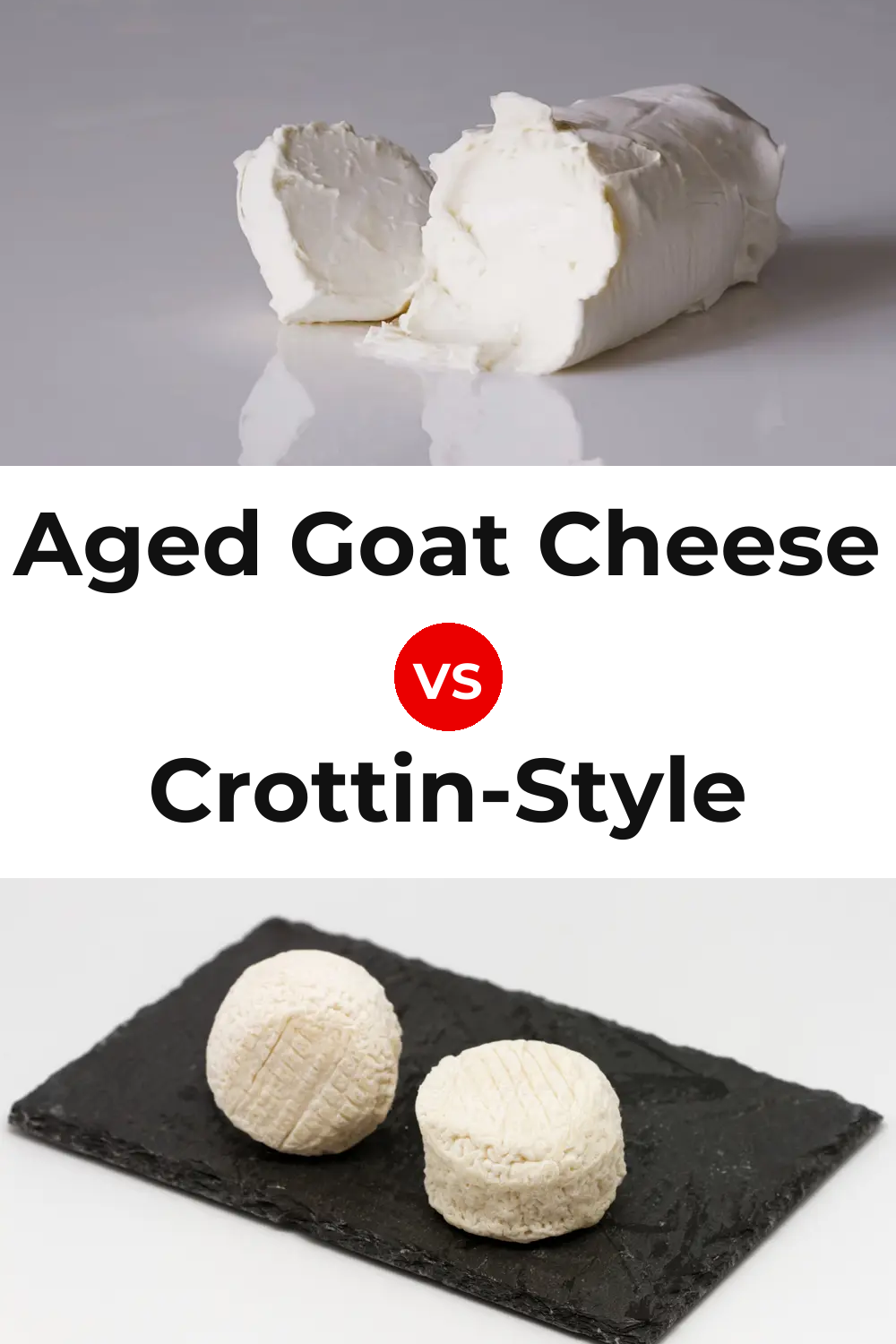 Aged Goat Cheese vs Crottin-Style Cheese Pinterest comparison