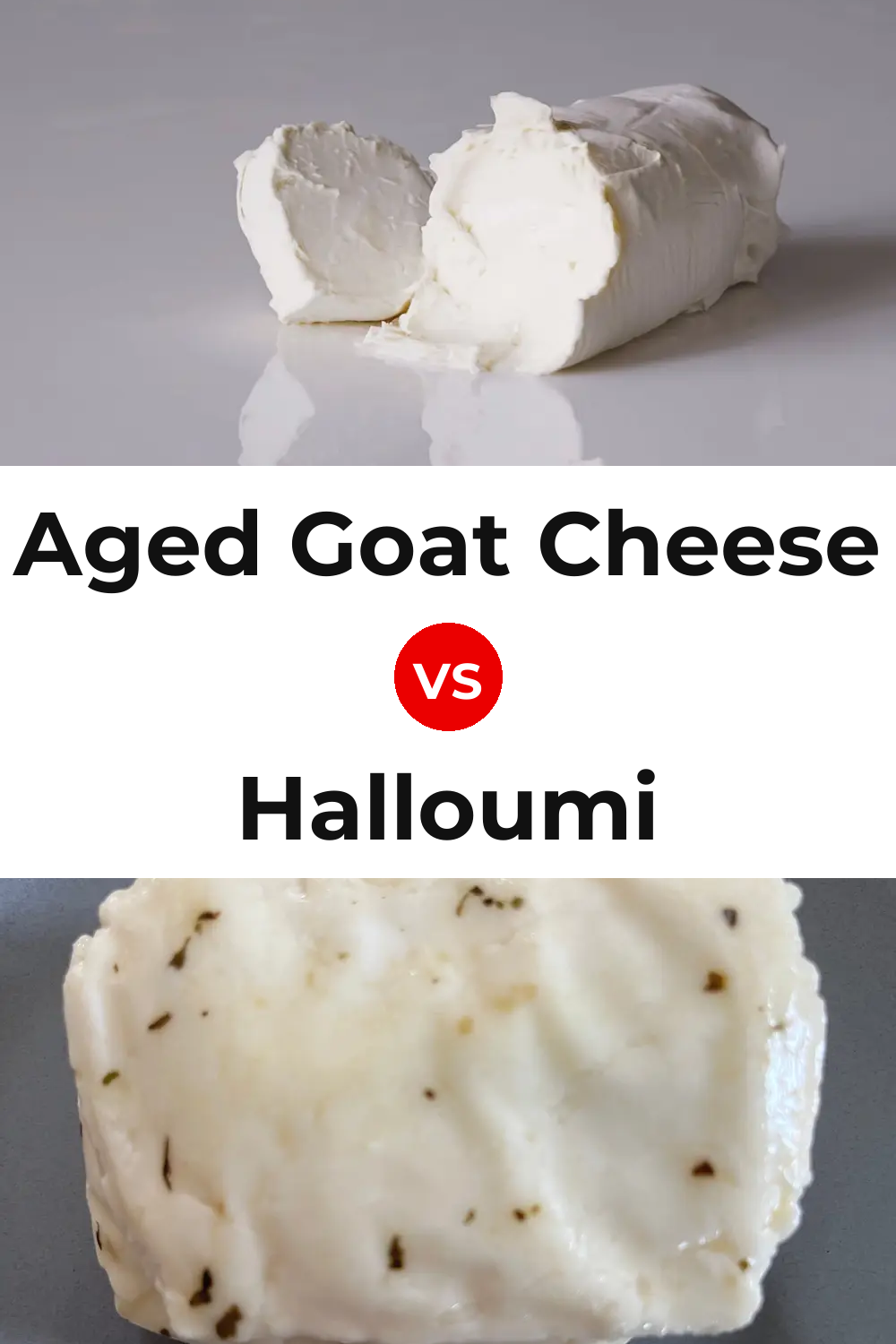 Aged Goat Cheese vs Halloumi Cheese Pinterest comparison
