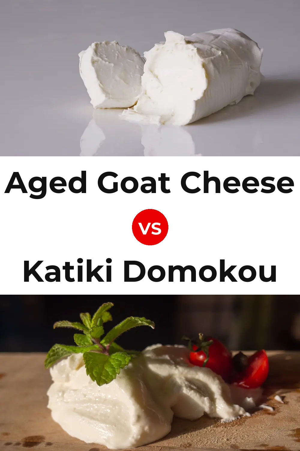 Aged Goat Cheese vs Katiki Domokou Cheese Pinterest comparison