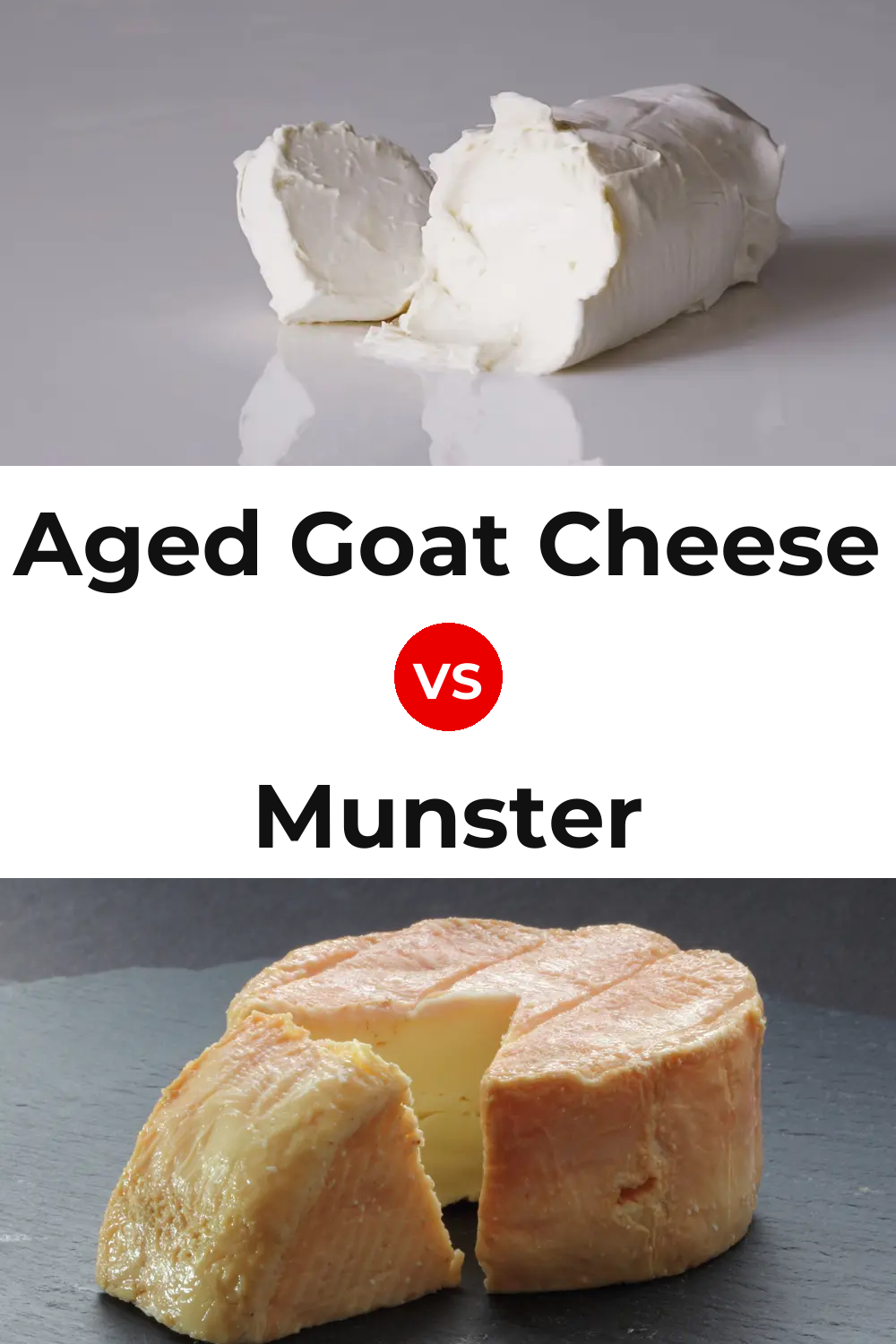 Aged Goat Cheese vs Munster Cheese Pinterest comparison