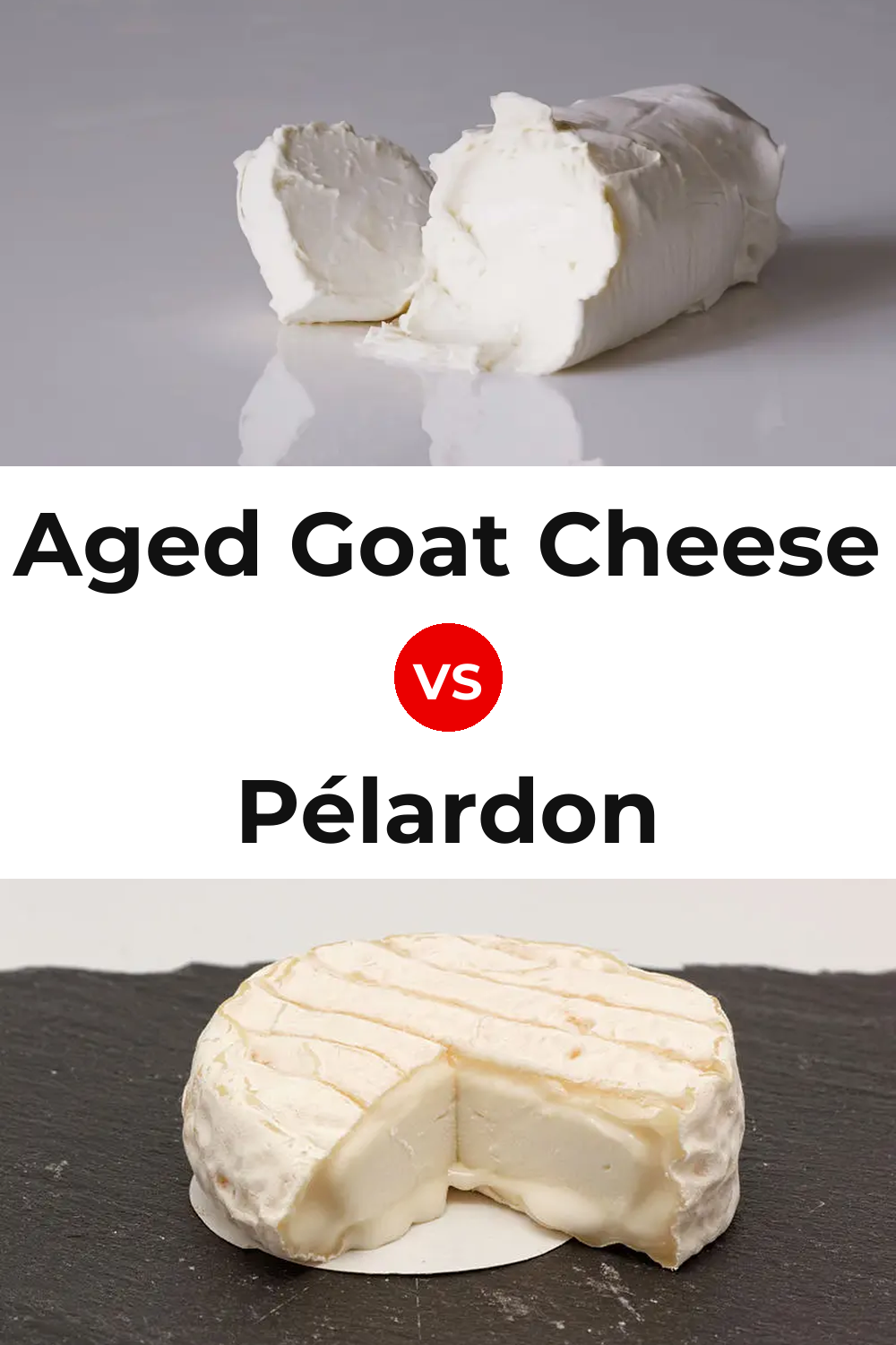 Aged Goat Cheese vs Pélardon Cheese Pinterest comparison