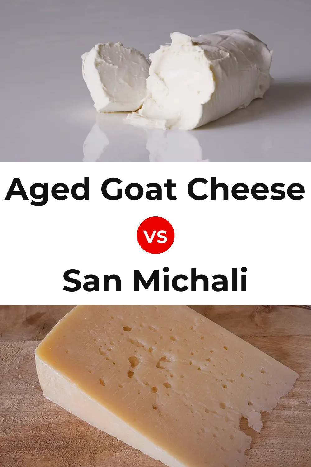 Aged Goat Cheese vs San Michali Cheese Pinterest comparison
