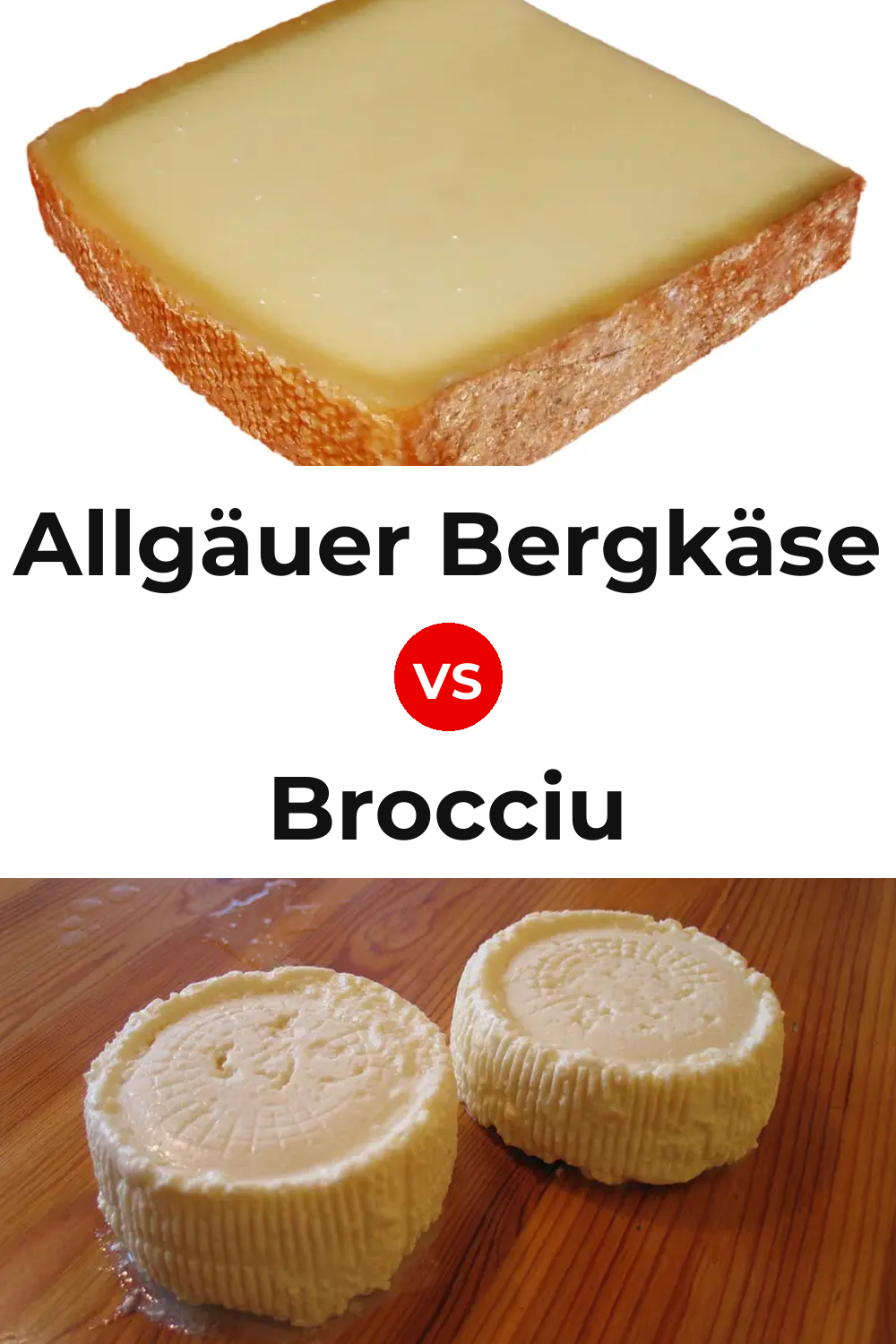 Allgäuer Bergkäse Cheese vs Brocciu Cheese Pinterest comparison