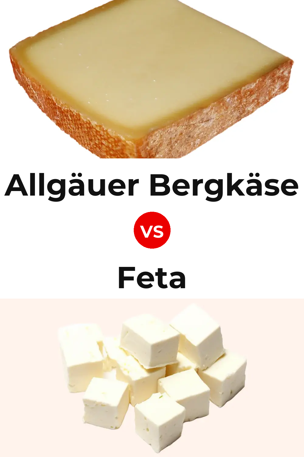 Allgäuer Bergkäse Cheese vs Feta Cheese Pinterest comparison