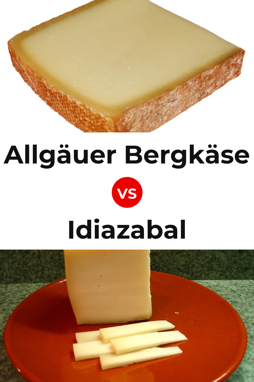 Allgäuer Bergkäse Cheese vs Idiazabal Cheese Pinterest comparison