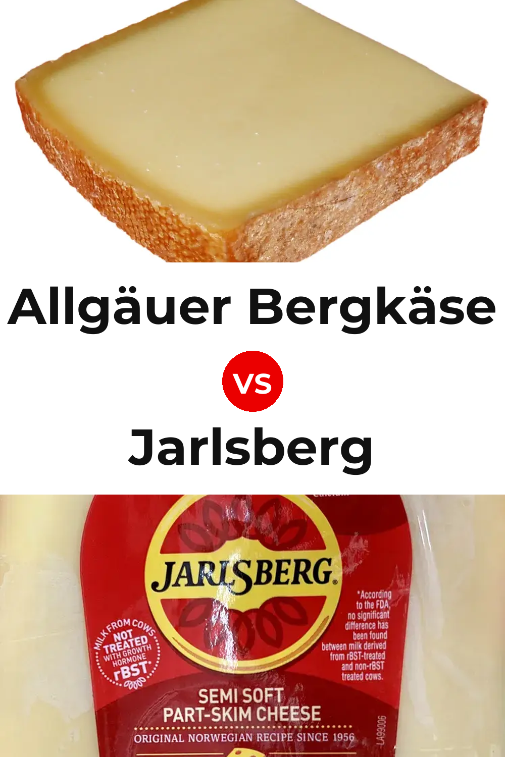 Allgäuer Bergkäse Cheese vs Jarlsberg Cheese Pinterest comparison