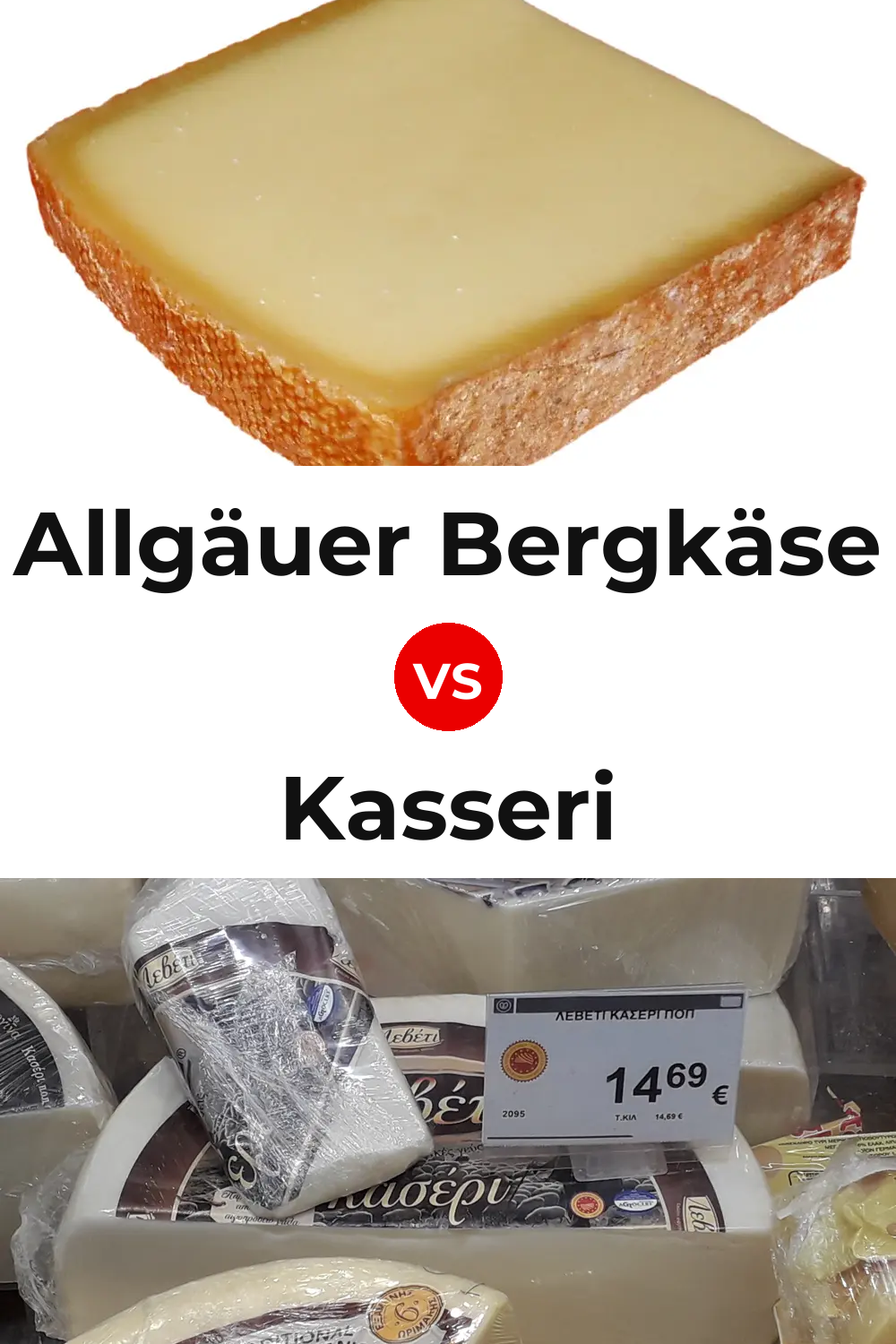 Allgäuer Bergkäse Cheese vs Kasseri Cheese Pinterest comparison